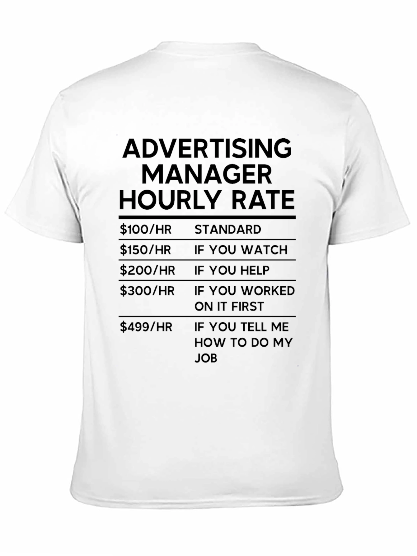 Advertising Manager Hourly Rate T-Shirt