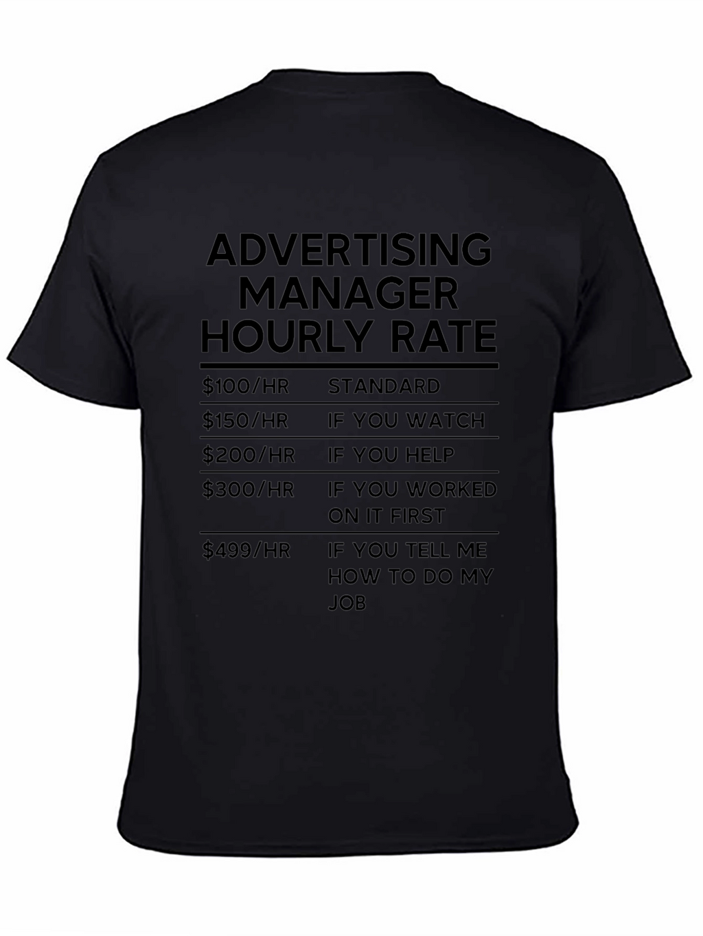 Advertising Manager Hourly Rate T-Shirt