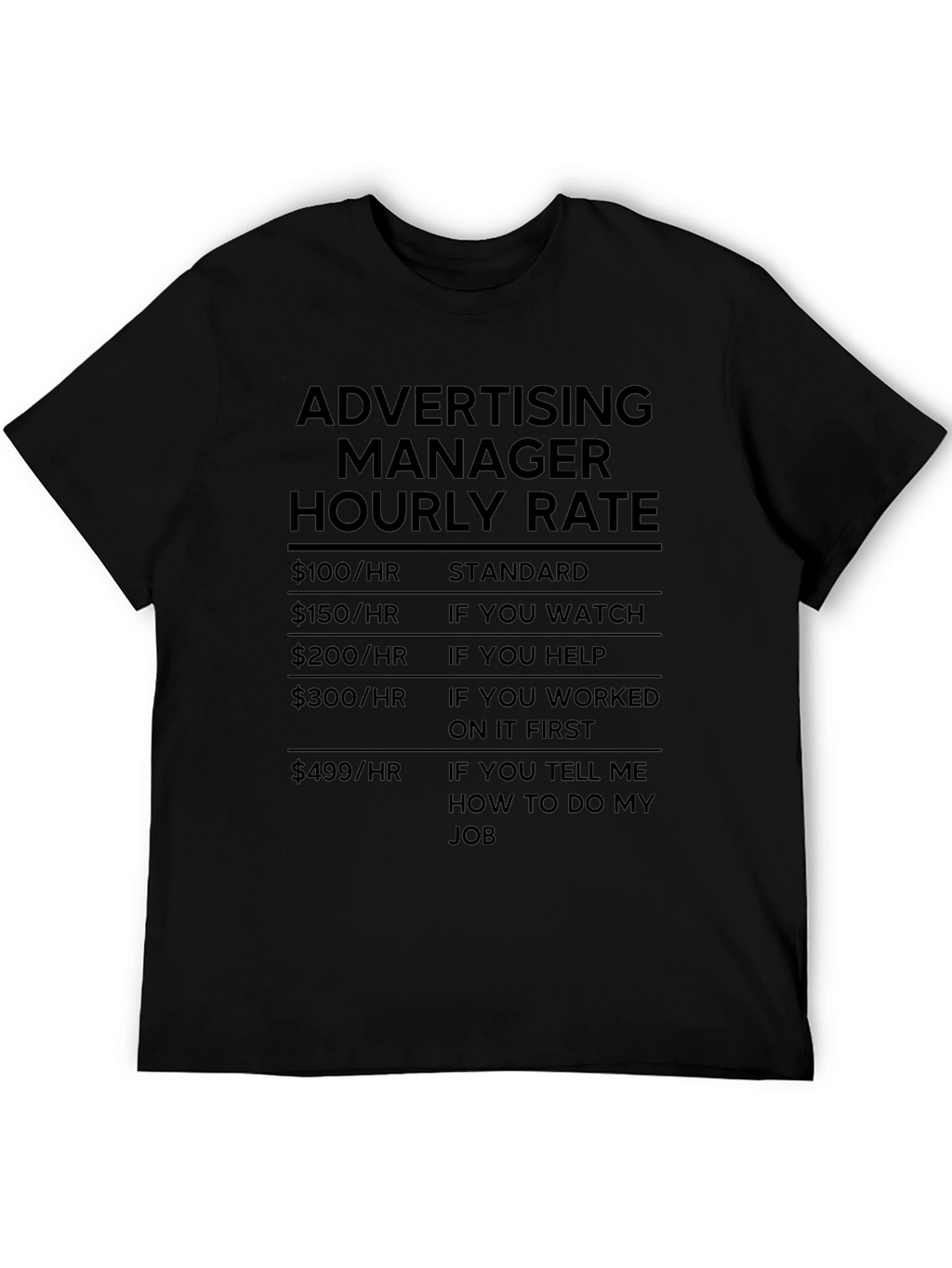 Advertising Manager Hourly Rate T-Shirt