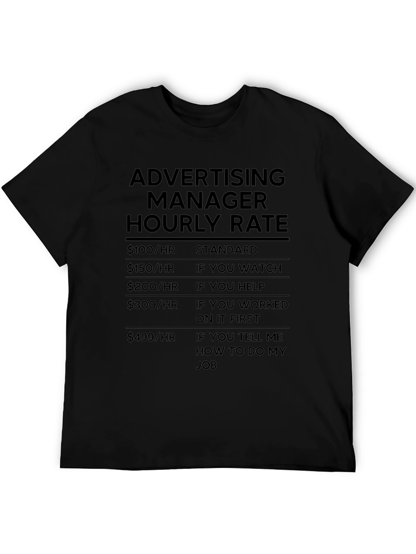 Advertising Manager Hourly Rate T-Shirt