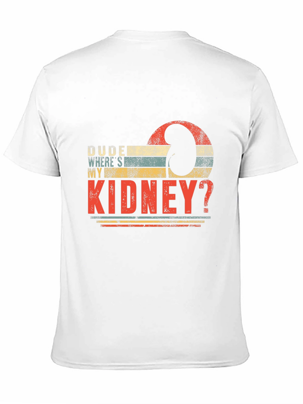Dude Wheres My Kidney? Black T-Shirt