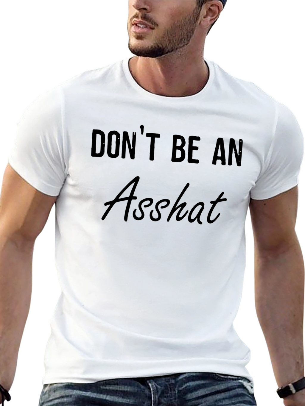 Dont Be An Asshat Black T-Shirt