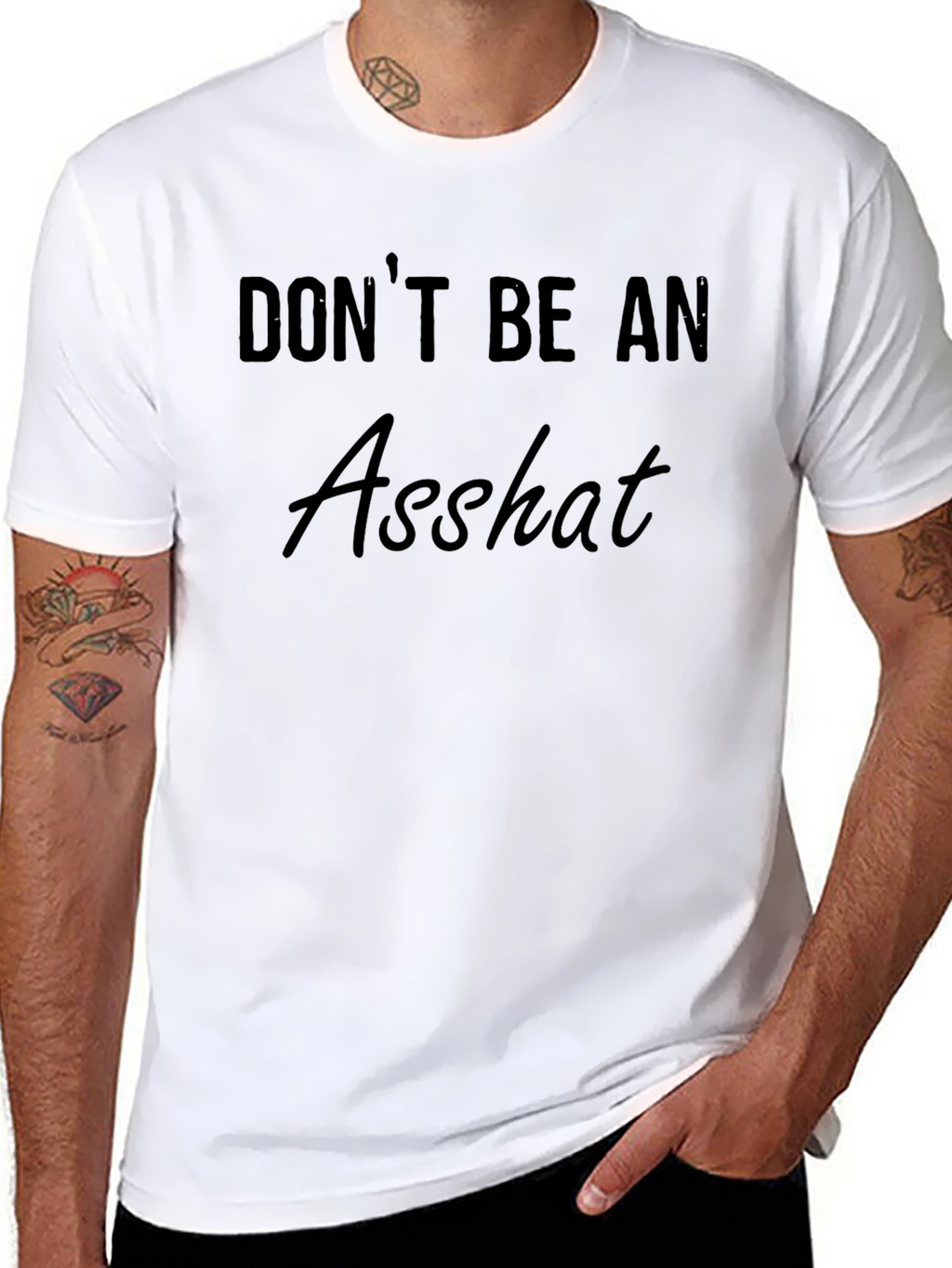 Dont Be An Asshat Black T-Shirt