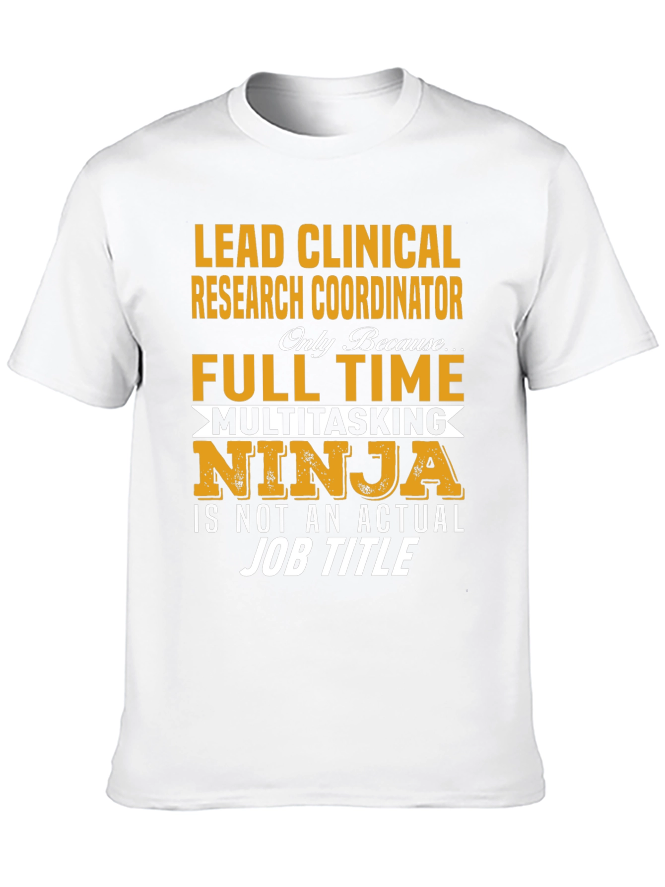 Lead Clinical Research Coordinator T-Shirt