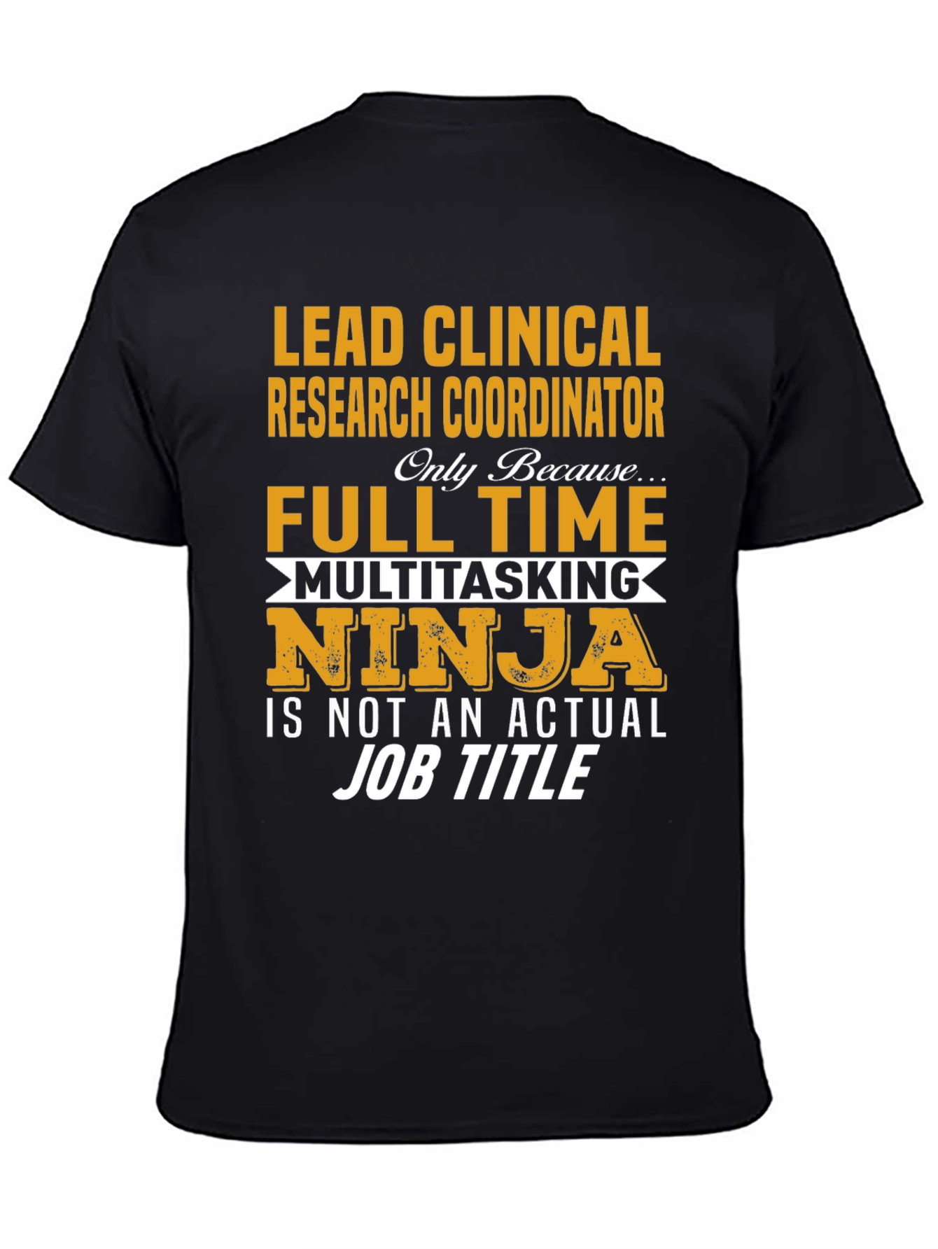 Lead Clinical Research Coordinator T-Shirt