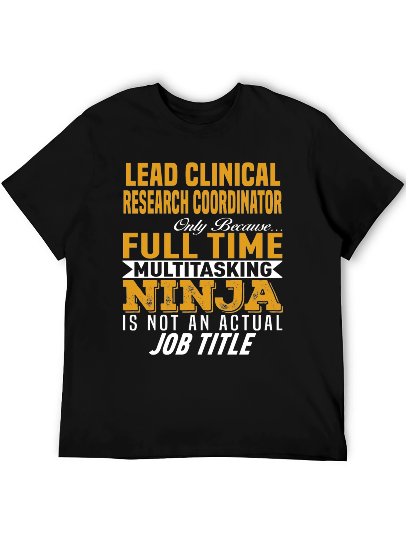 Lead Clinical Research Coordinator T-Shirt