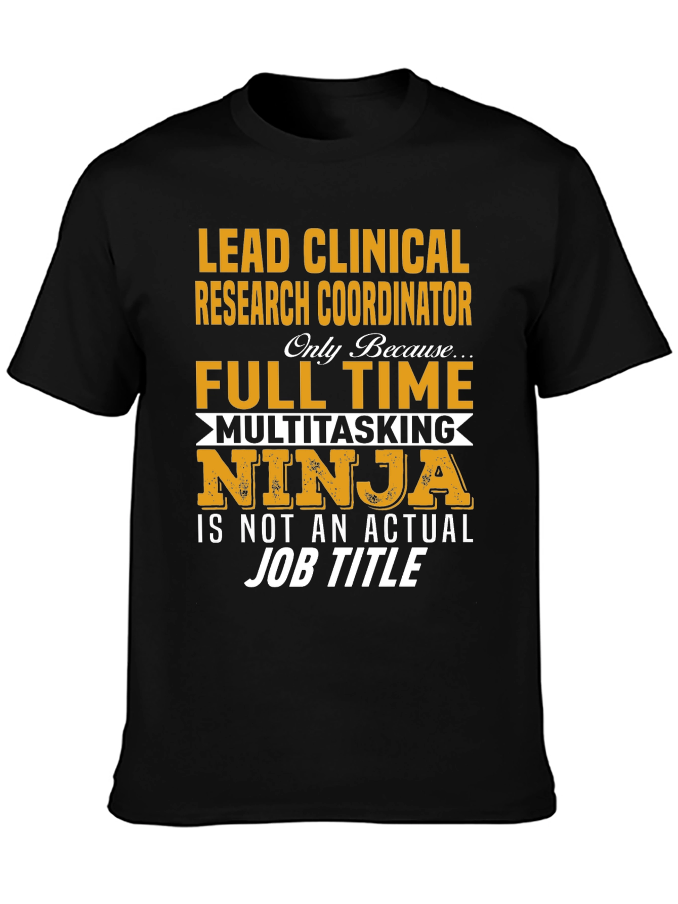Lead Clinical Research Coordinator T-Shirt