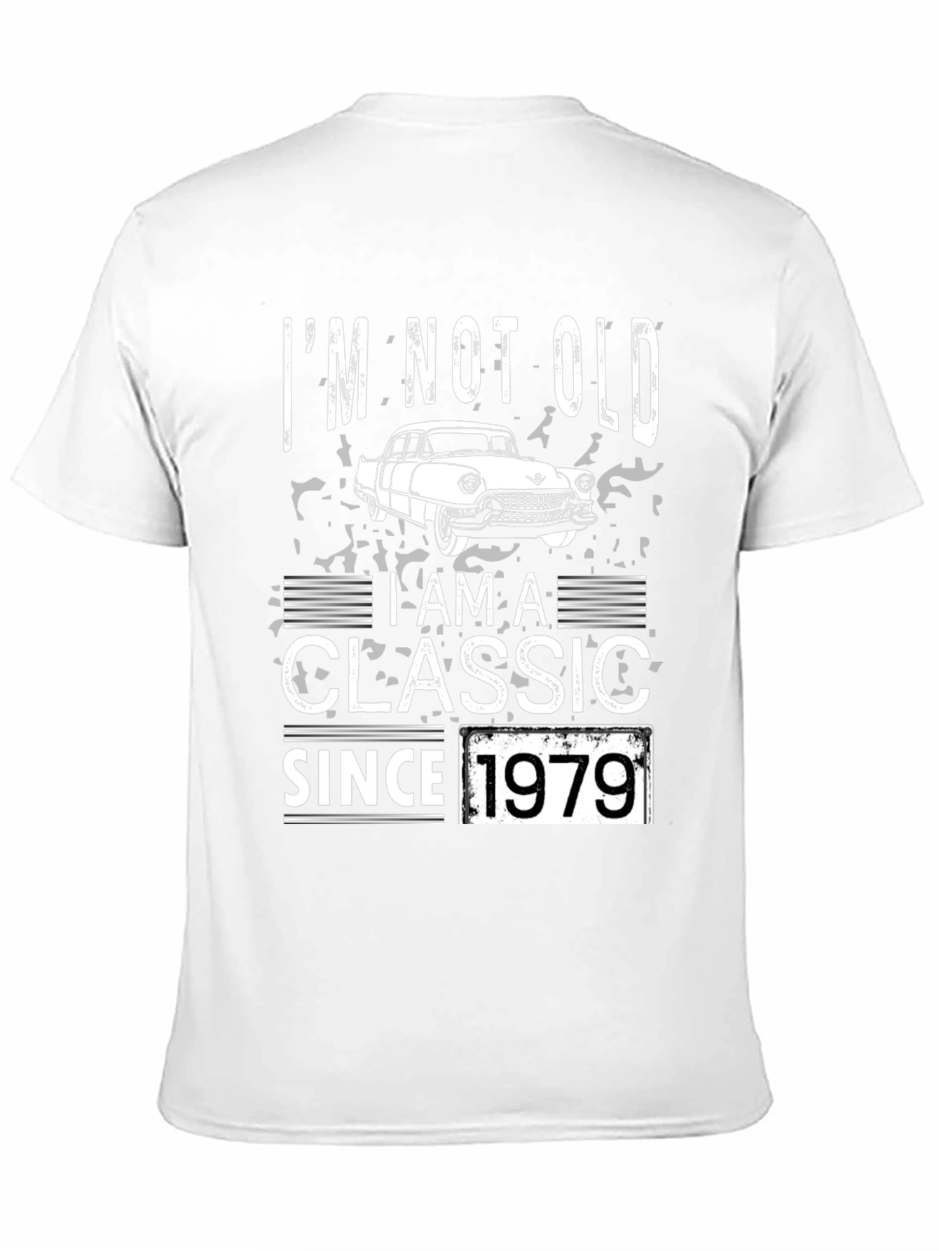 Classic Car T-Shirt - Im Not Old Im a Classic Since 1979