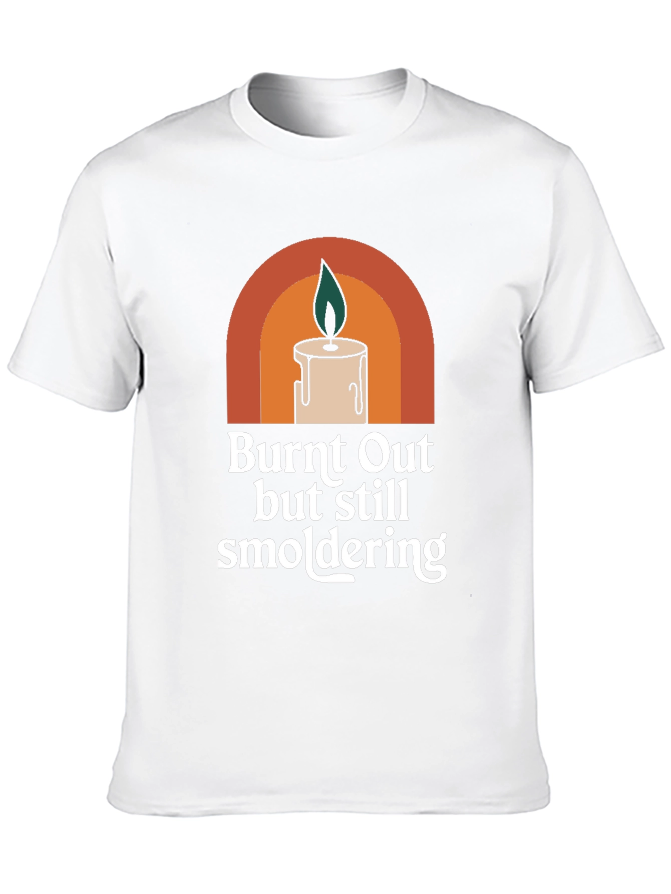 Burnt Out But Still Smoldering Graphic Tee