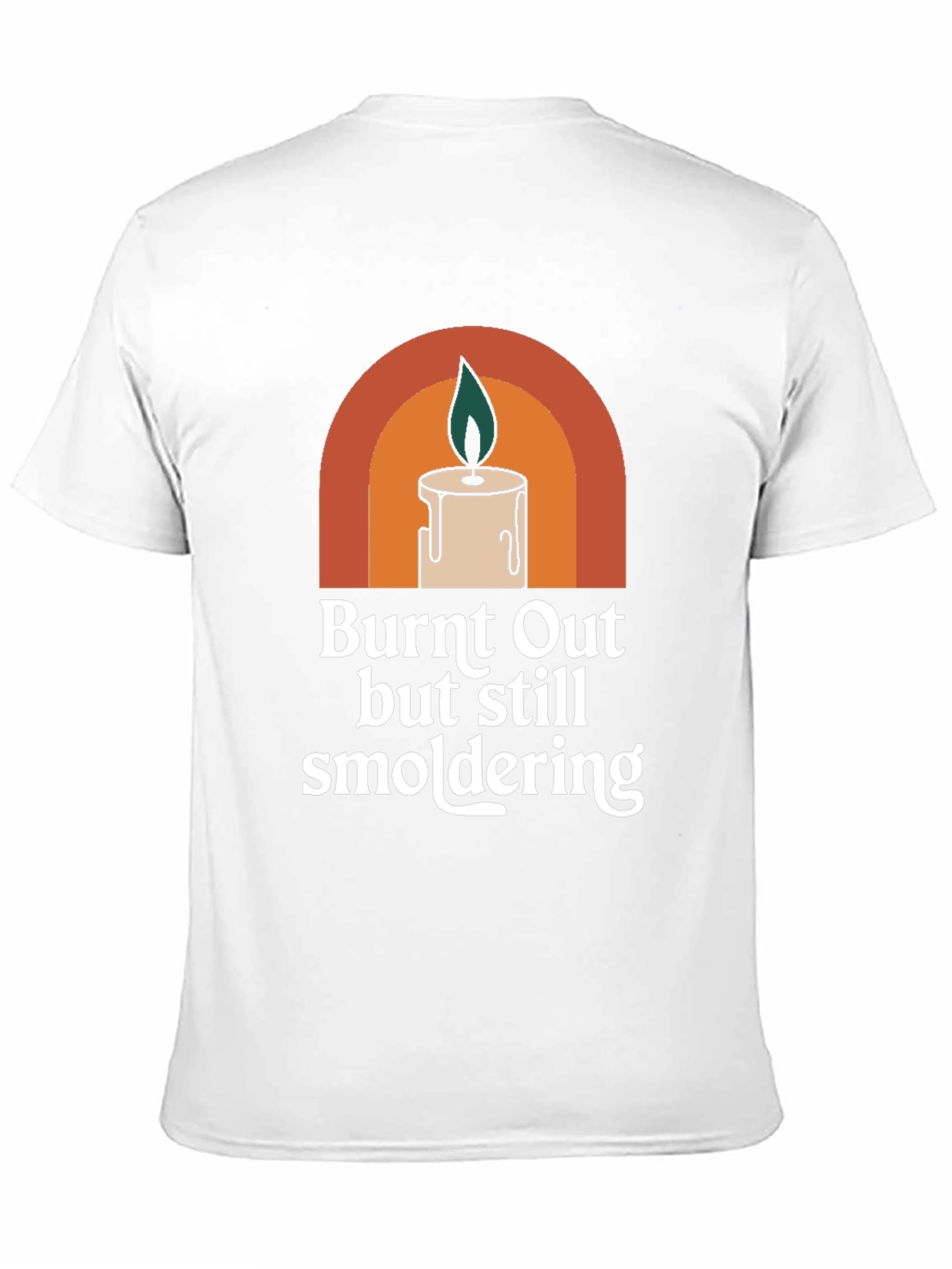 Burnt Out But Still Smoldering Graphic Tee
