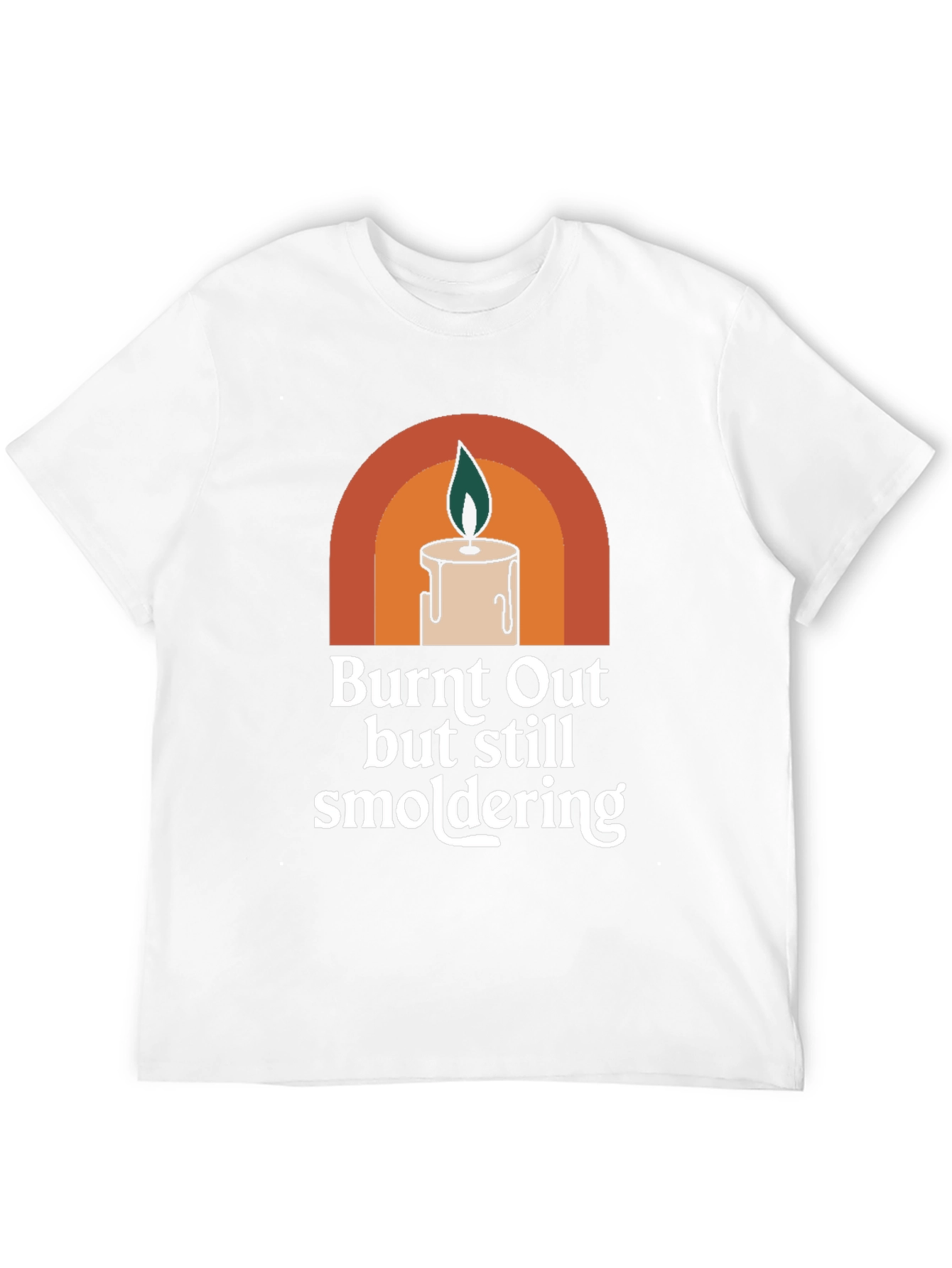 Burnt Out But Still Smoldering Graphic Tee