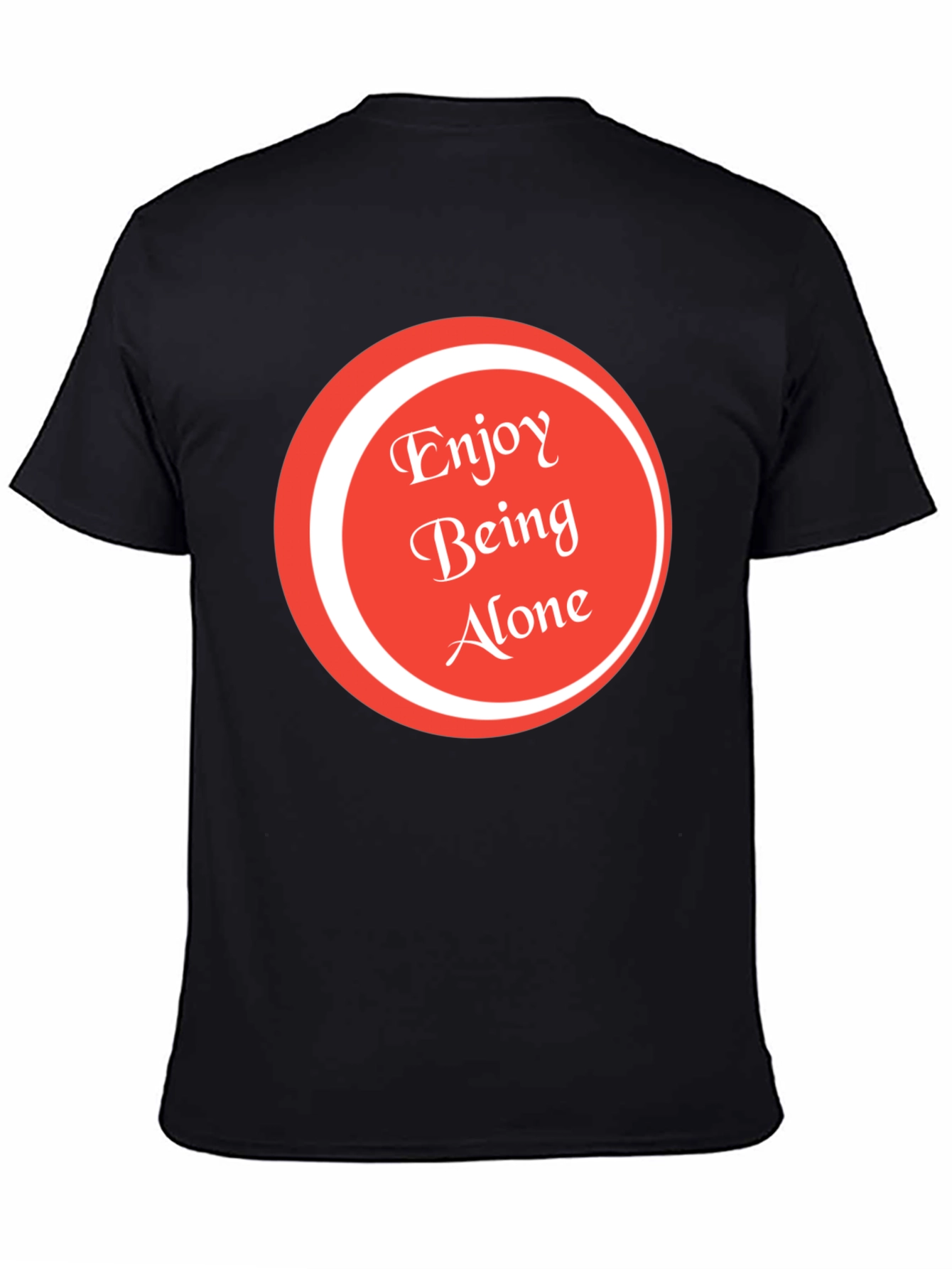 Enjoy Being Alone Graphic Tee - Soft Cotton