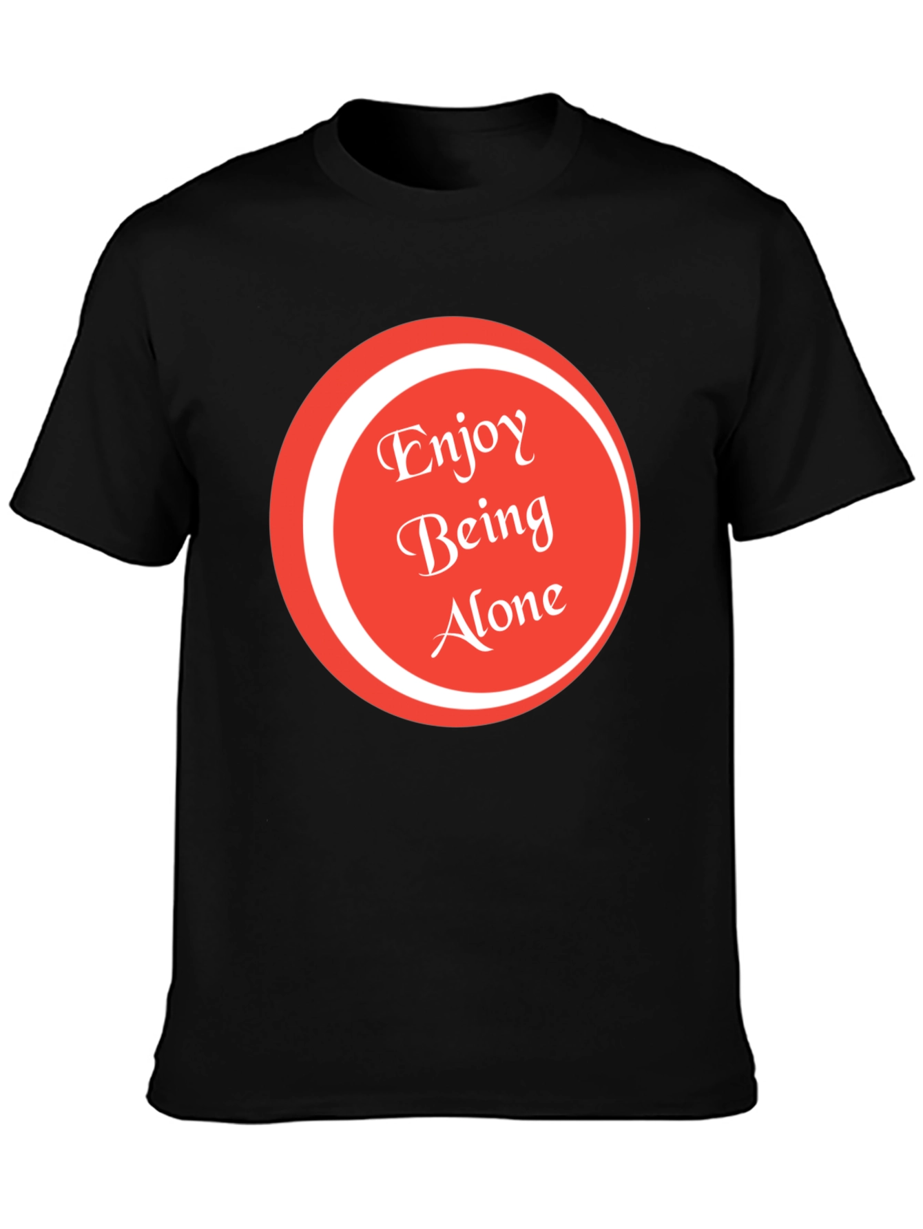 Enjoy Being Alone Graphic Tee - Soft Cotton