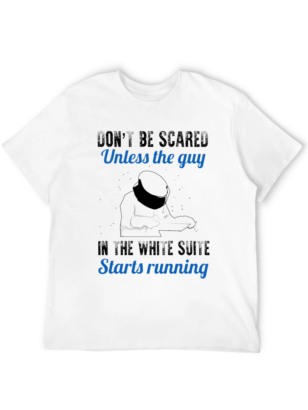 Dont Be Scared Racing Driver T-Shirt