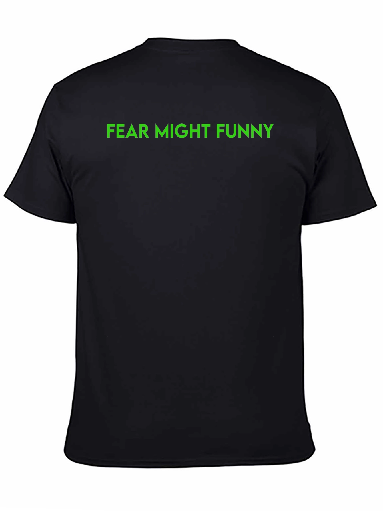 Fear Might Funny Graphic Tee - Black