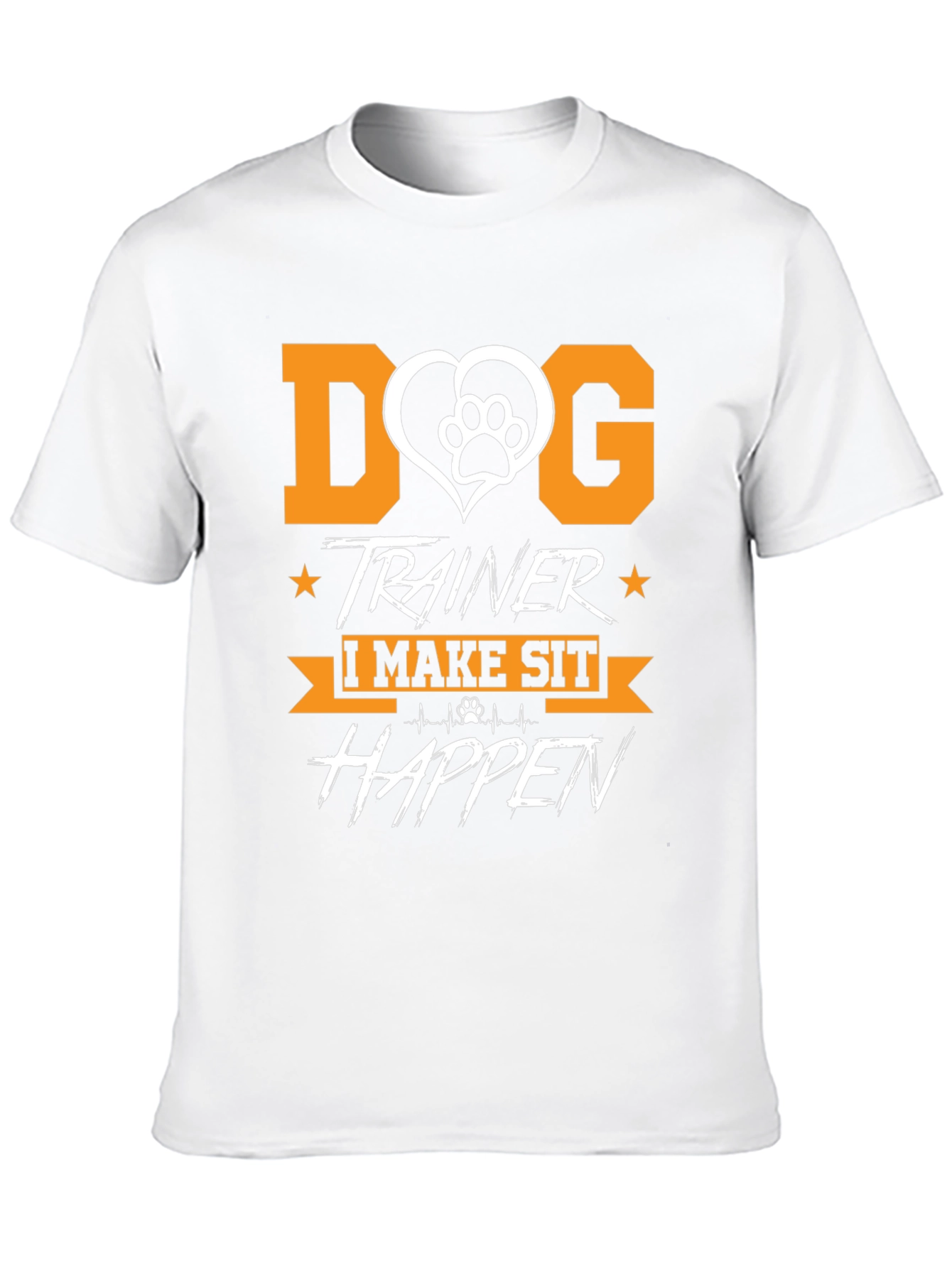 Dog Trainer T-Shirt - I Make Sit Happen