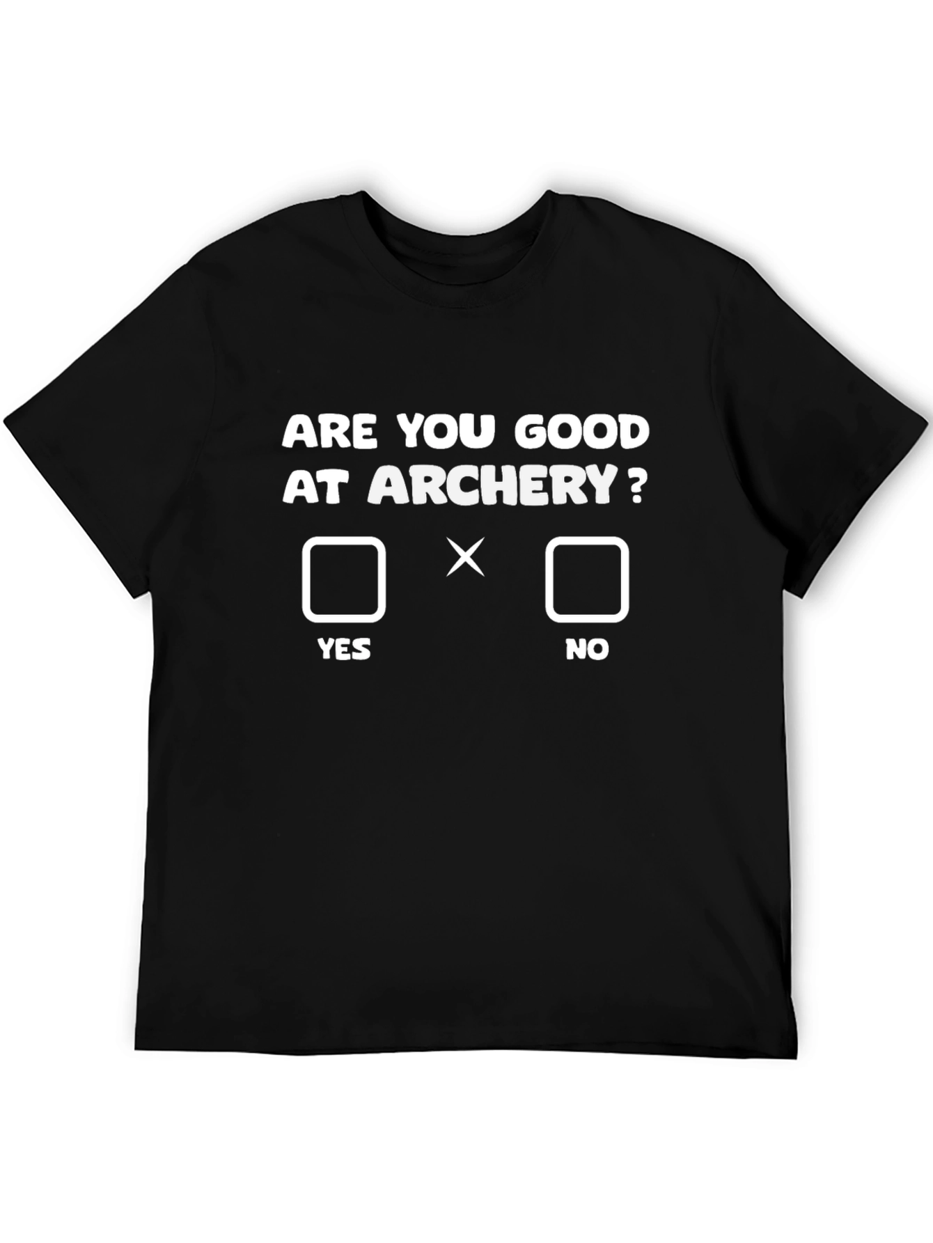 Are You Good At Archery? Graphic Tee