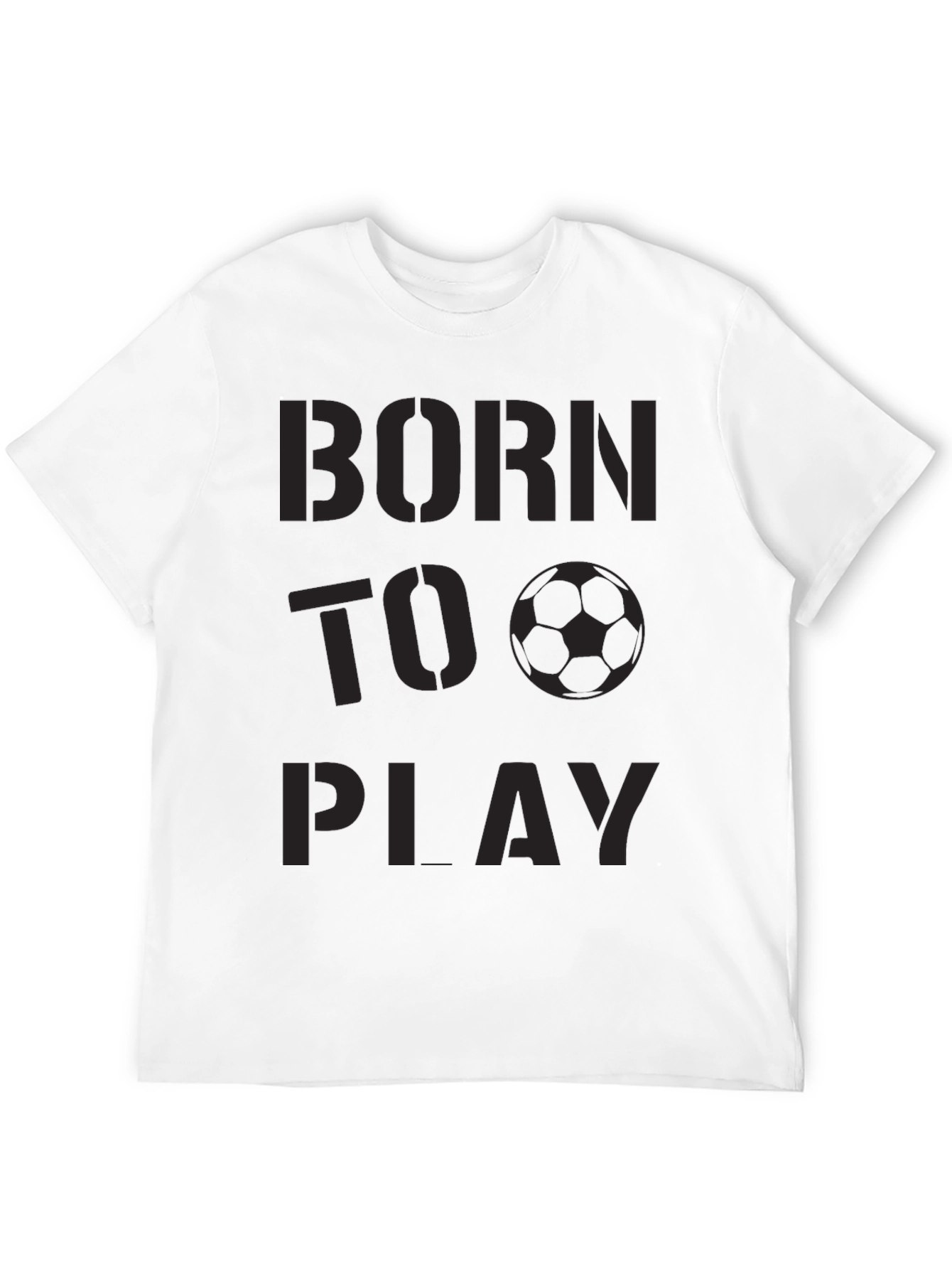 Born to Play Soccer T-Shirt