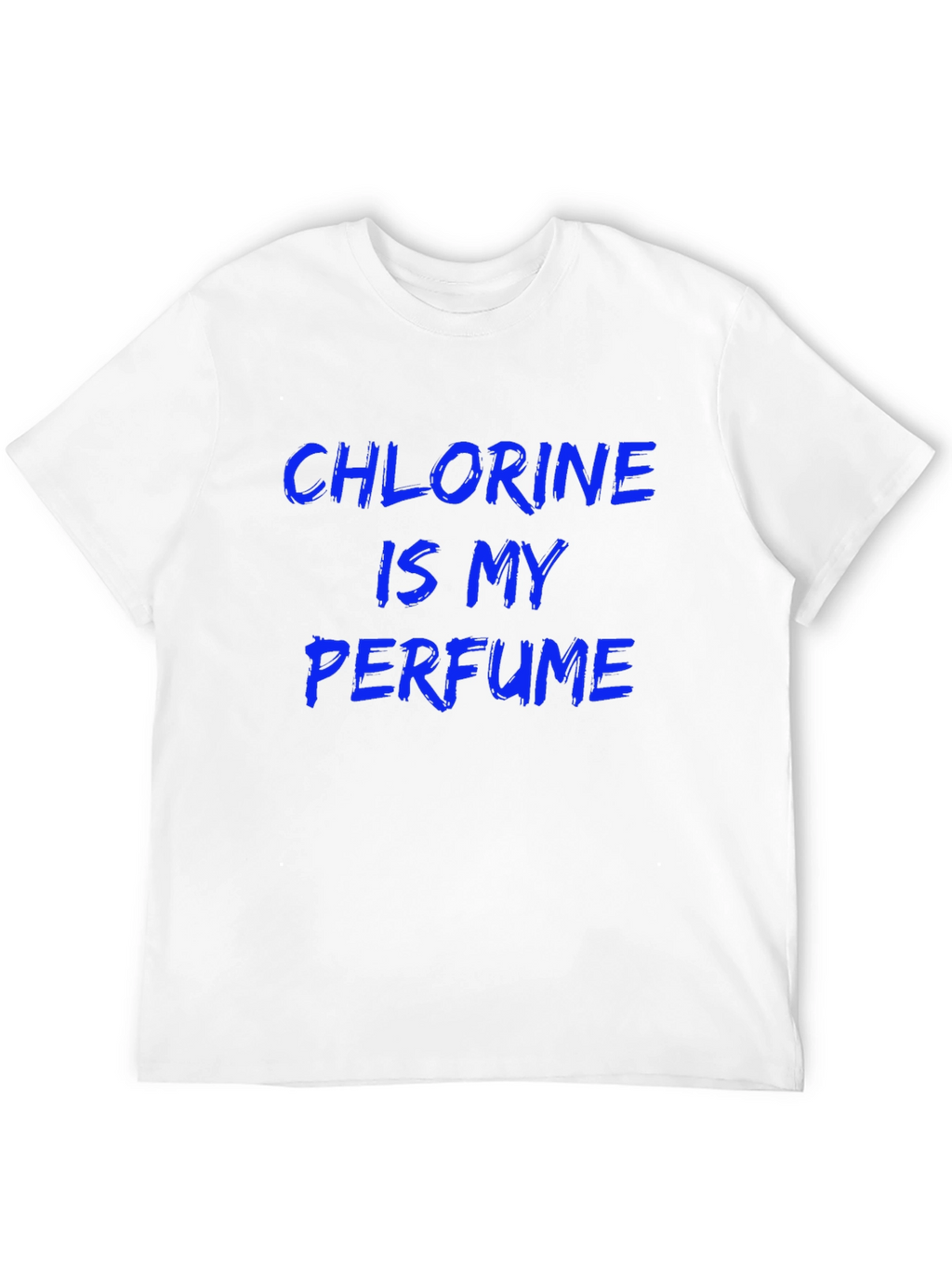 Chlorine is My Perfume Graphic Tee