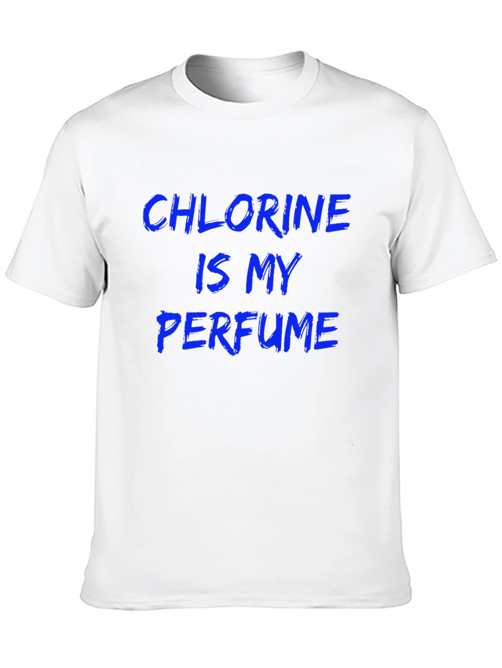 Chlorine is My Perfume Graphic Tee