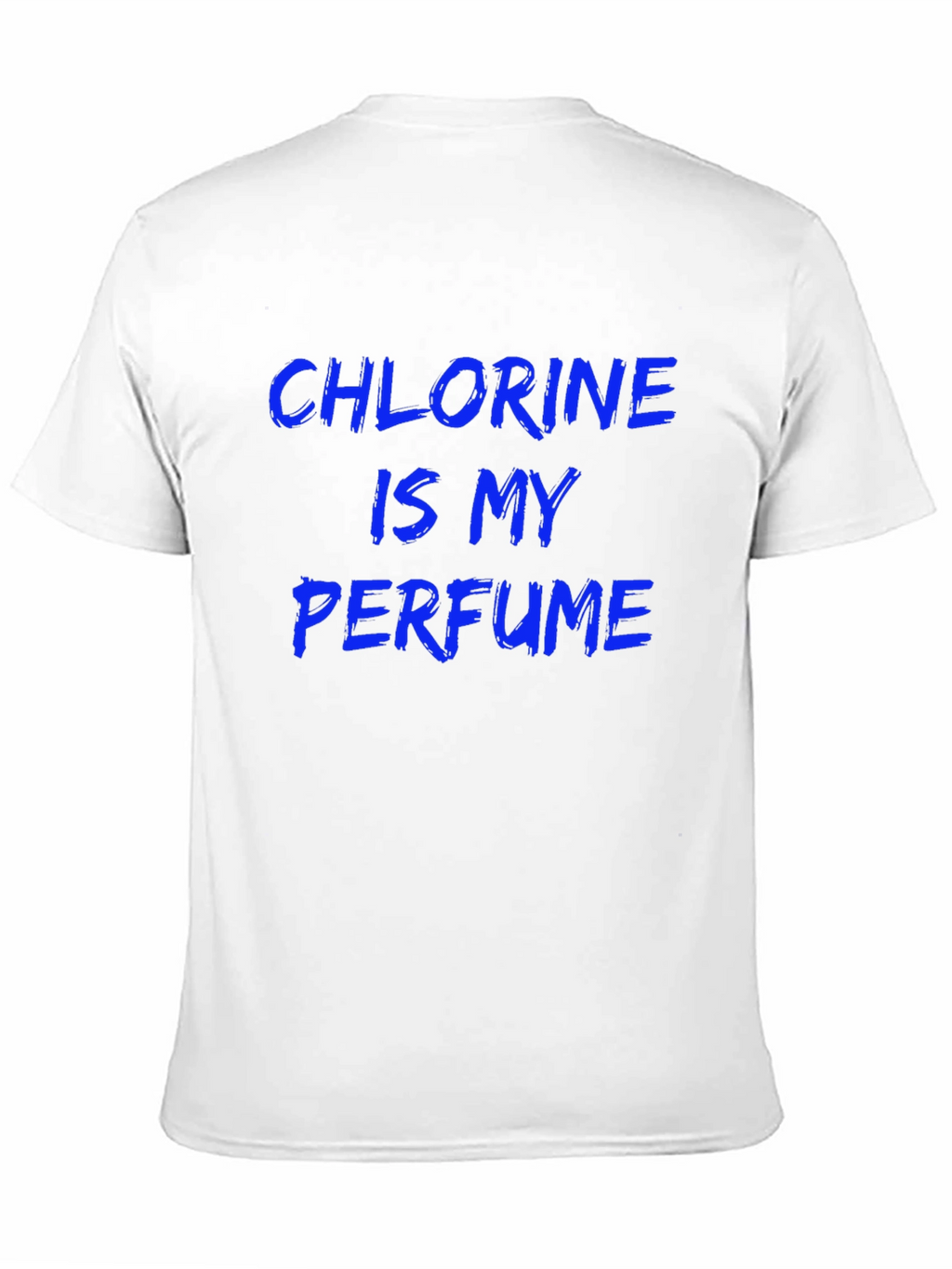 Chlorine is My Perfume Graphic Tee