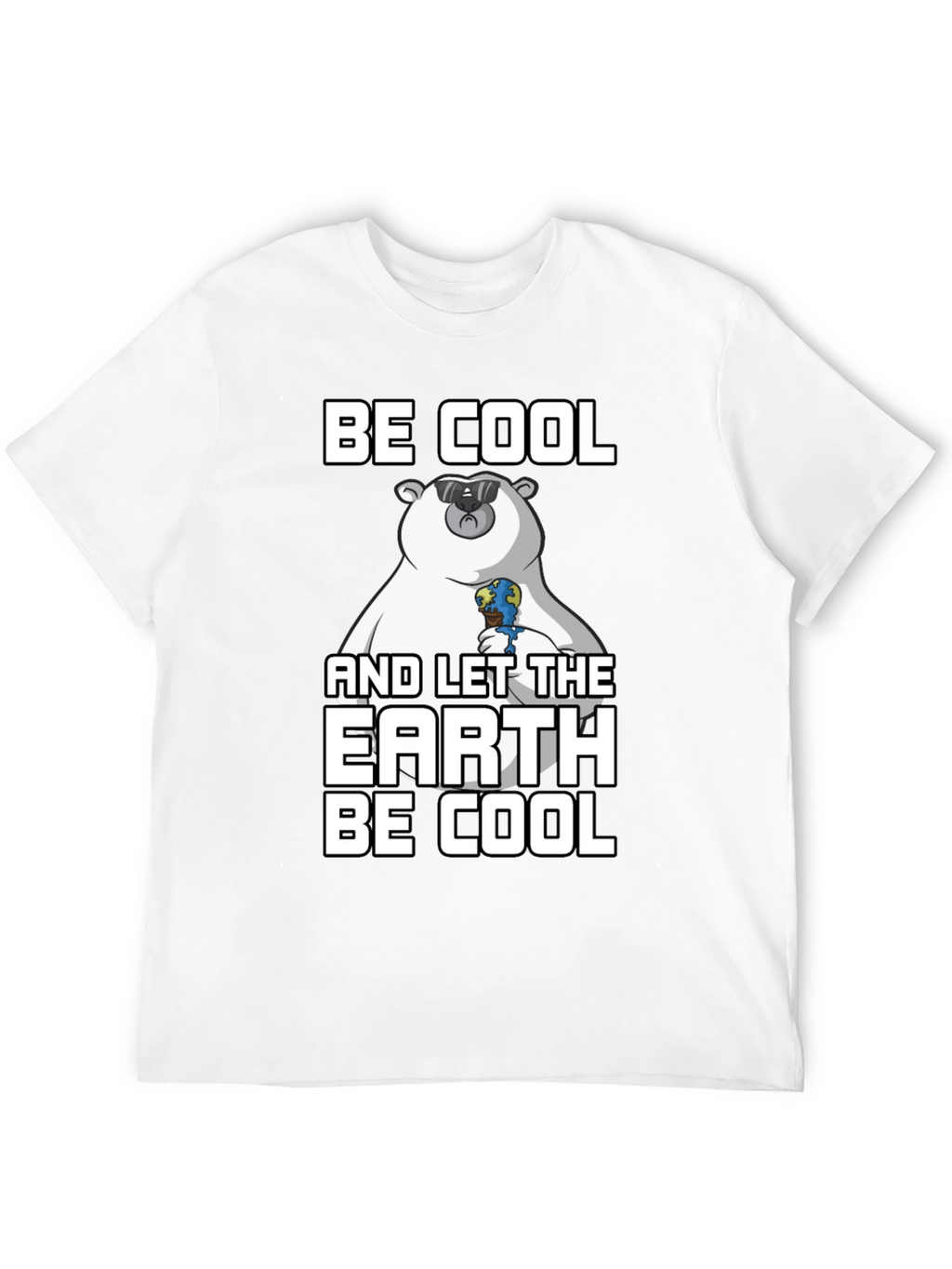Be Cool Earth T-Shirt: Climate Awareness