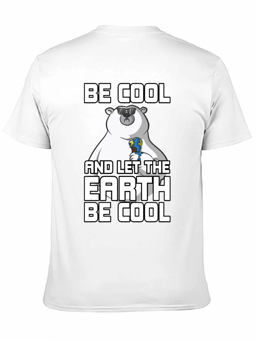 Be Cool Earth T-Shirt: Climate Awareness