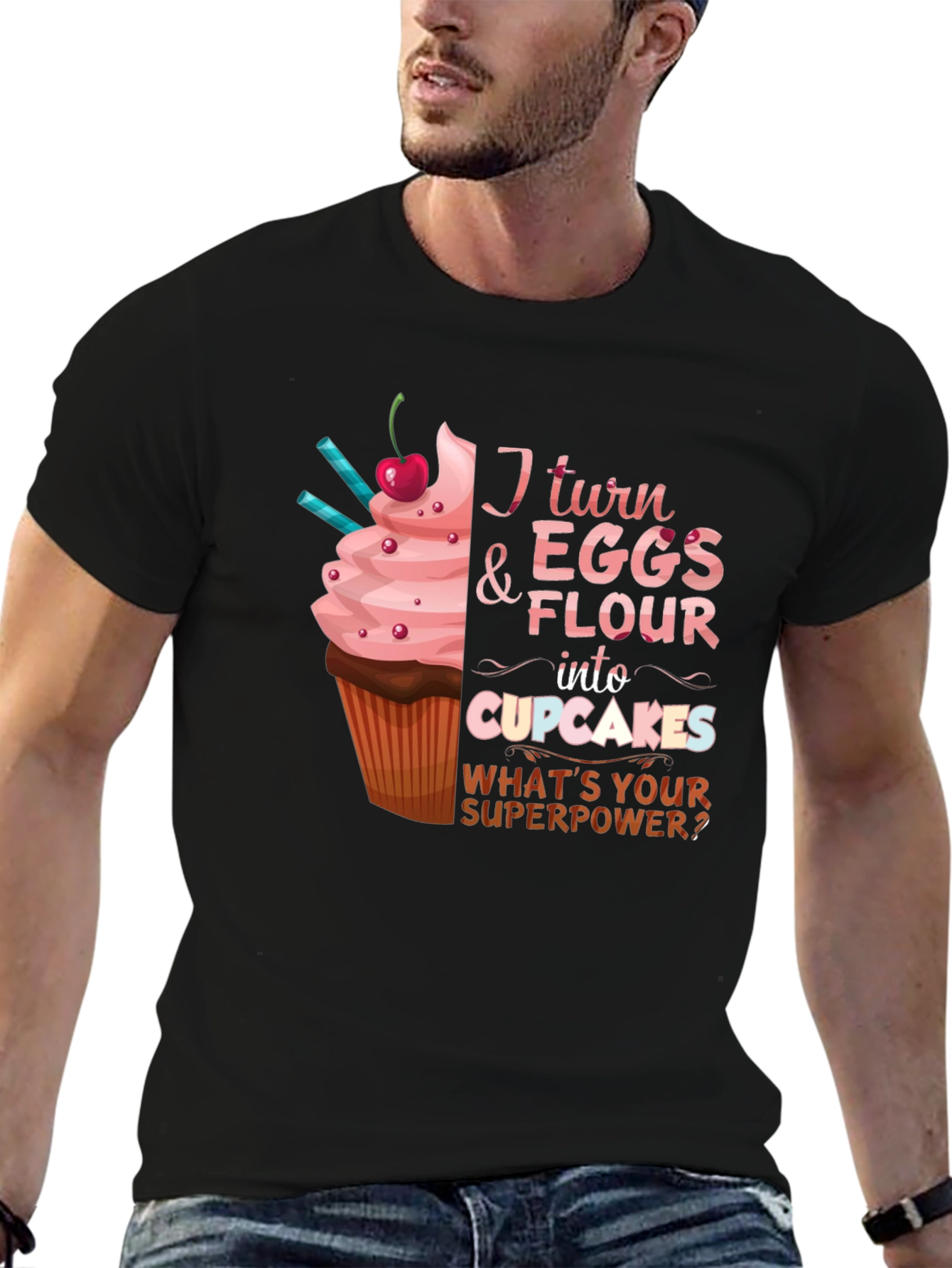 Cupcake Superpower T-Shirt - Baking Humor Tee