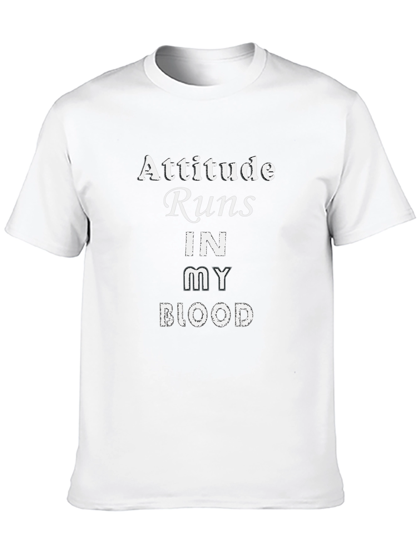 Attitude Runs In My Blood Graphic Tee