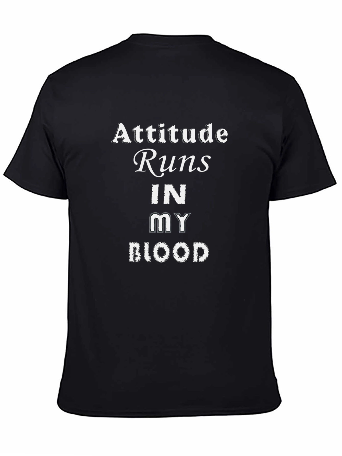 Attitude Runs In My Blood Graphic Tee