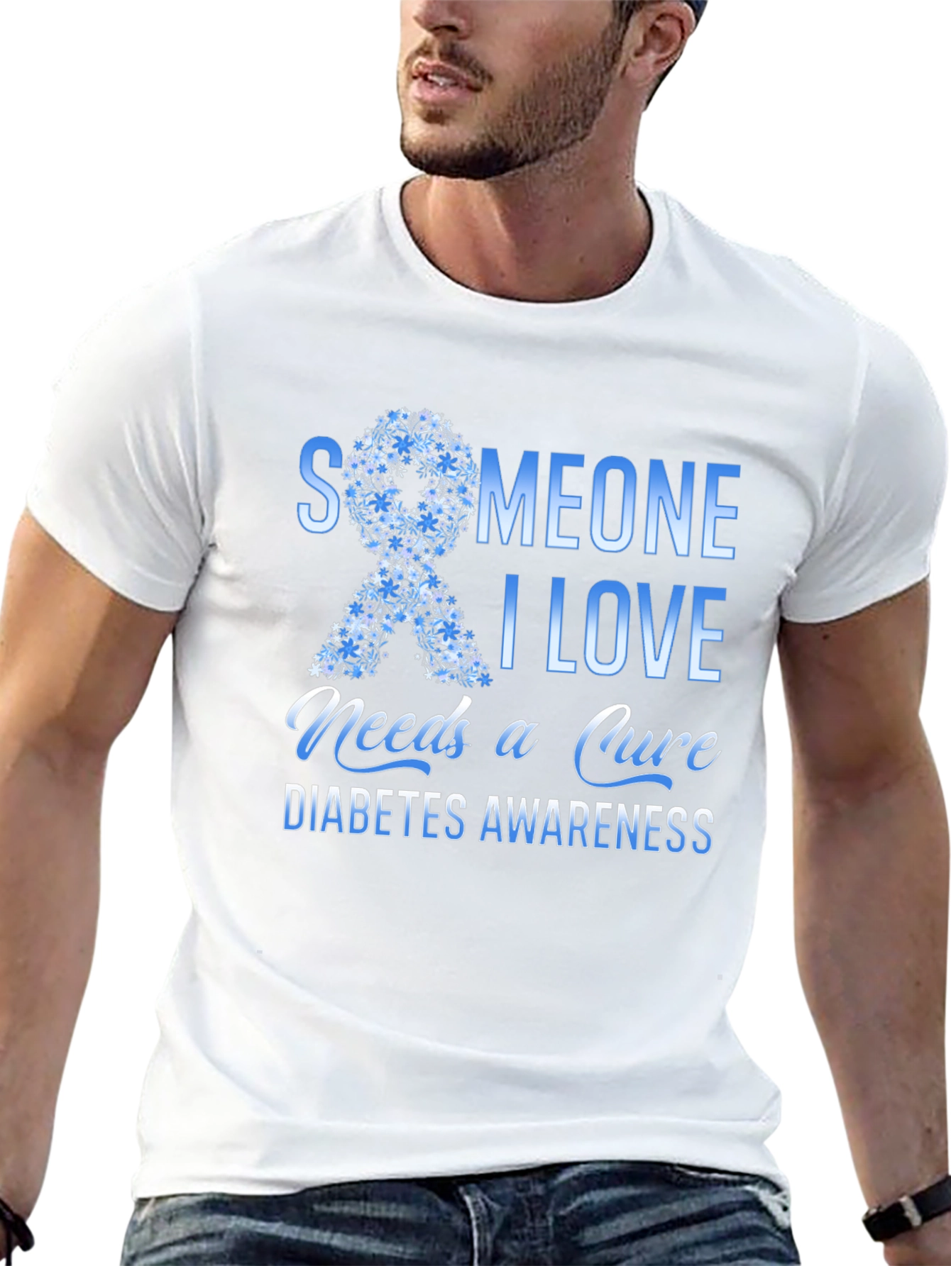 Diabetes Awareness T-Shirt: Someone I Love Needs a Cure