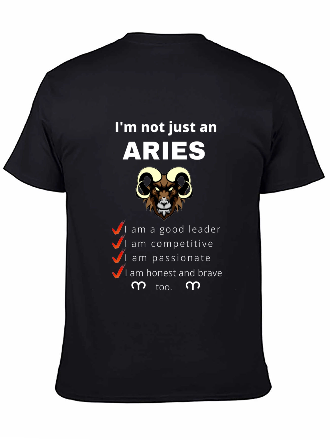 Aries Zodiac T-Shirt - Im Not Just an Aries Graphic Tee