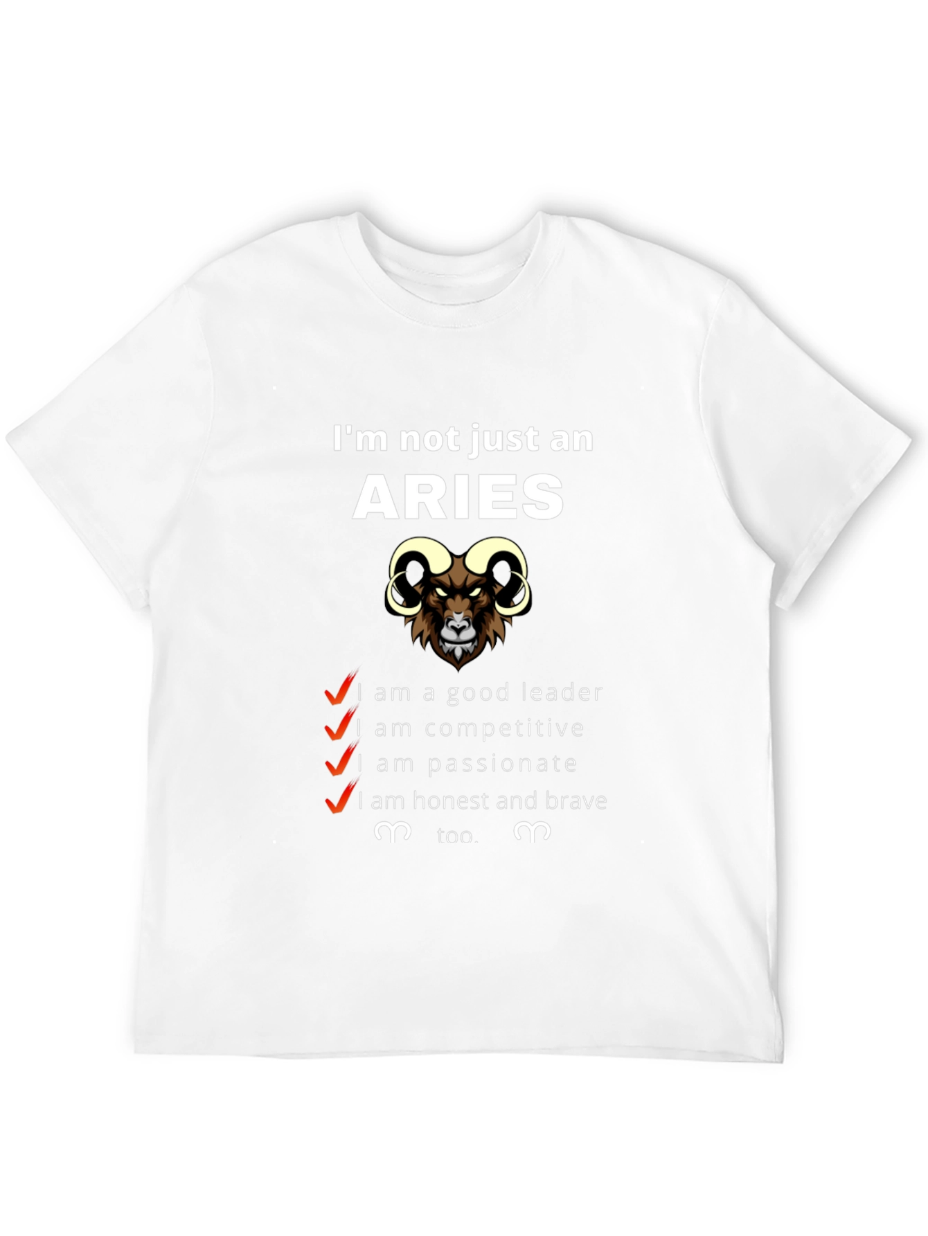 Aries Zodiac T-Shirt - Im Not Just an Aries Graphic Tee
