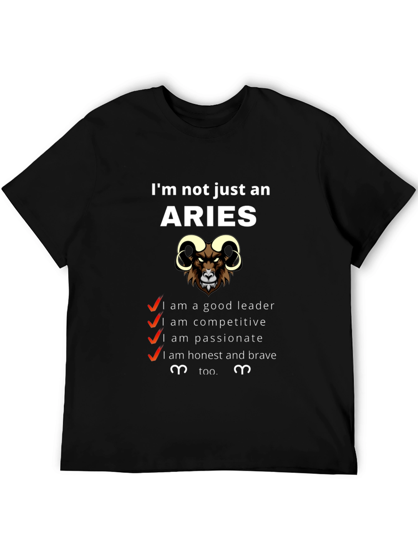 Aries Zodiac T-Shirt - Im Not Just an Aries Graphic Tee
