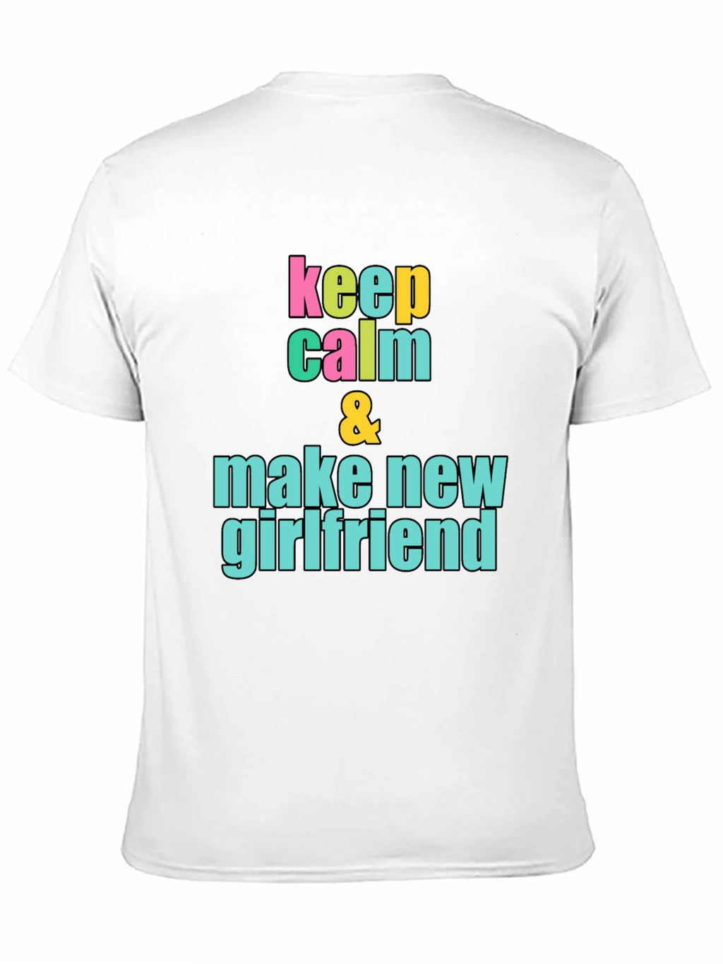 Keep Calm New Girlfriend Black Graphic Tee