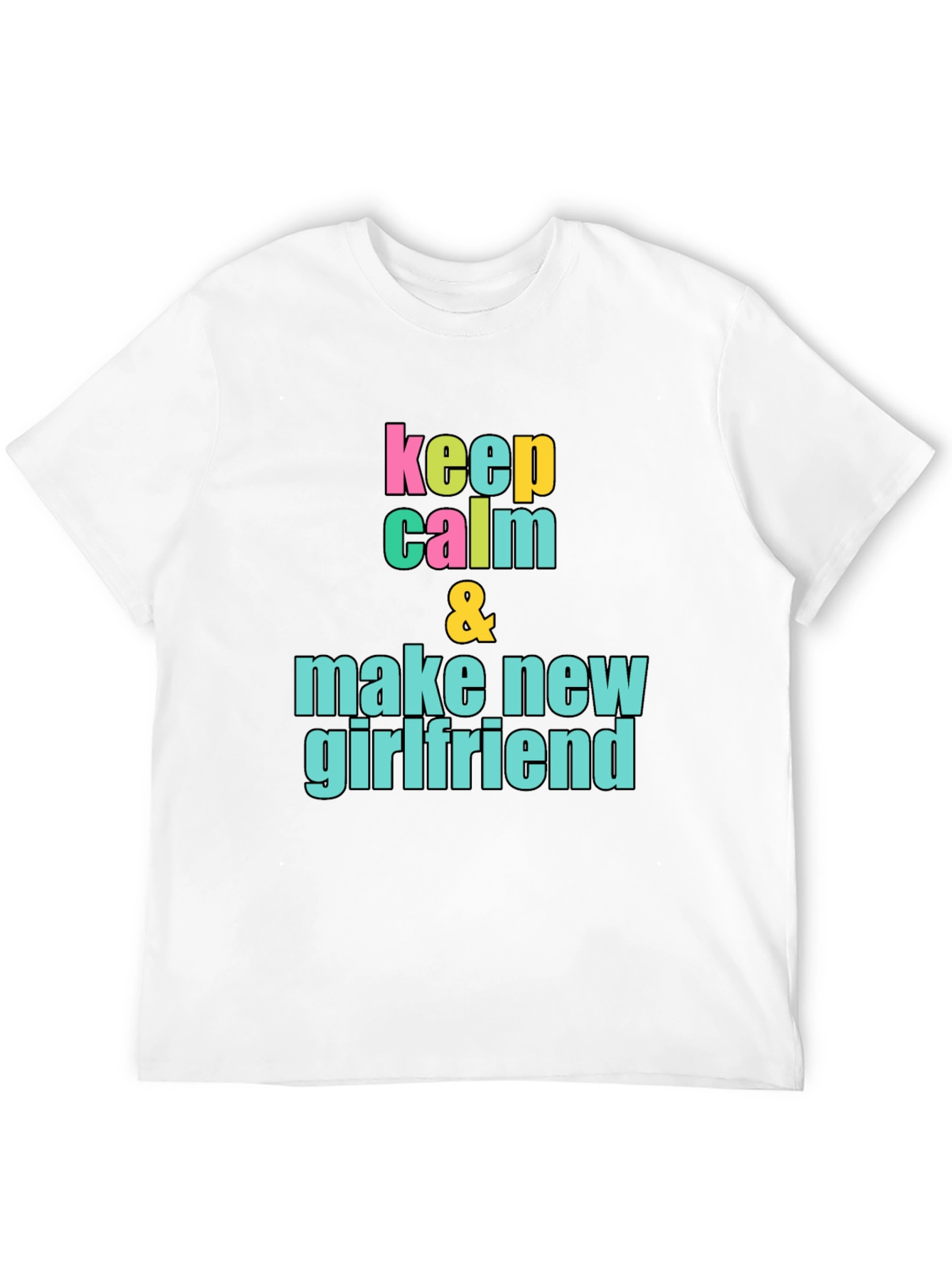 Keep Calm New Girlfriend Black Graphic Tee