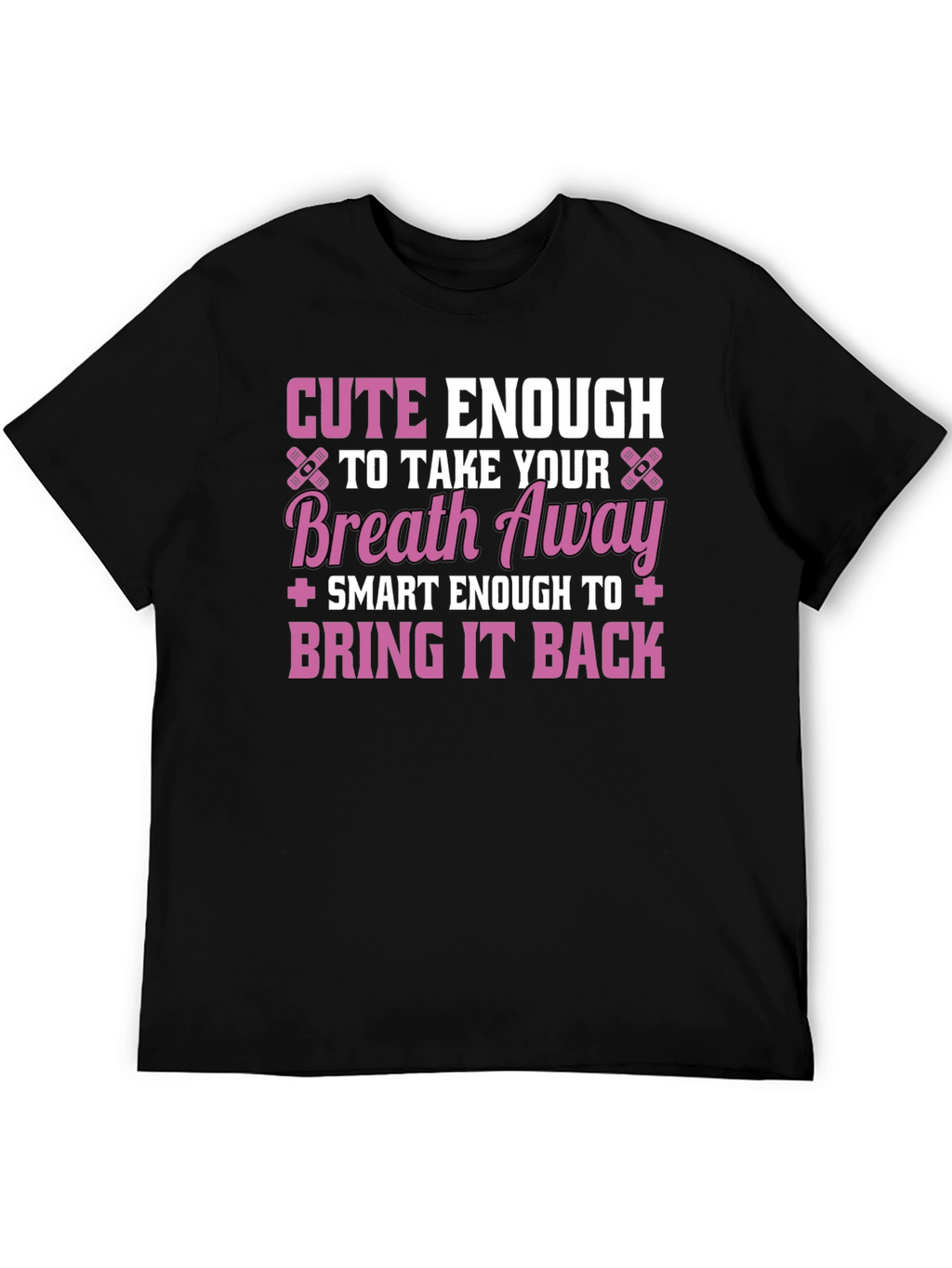 Cute Enough Nurse Graphic T-Shirt