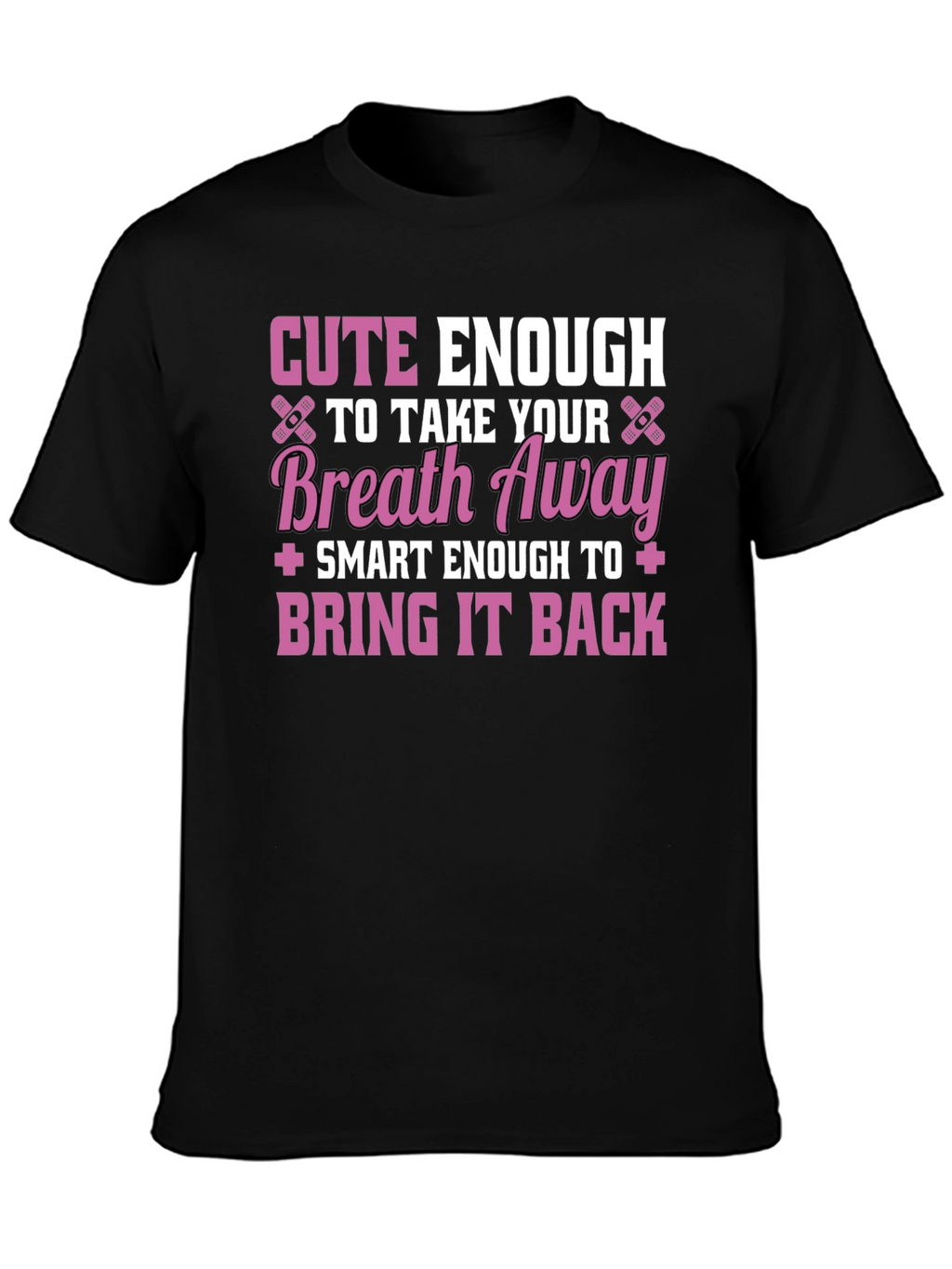 Cute Enough Nurse Graphic T-Shirt