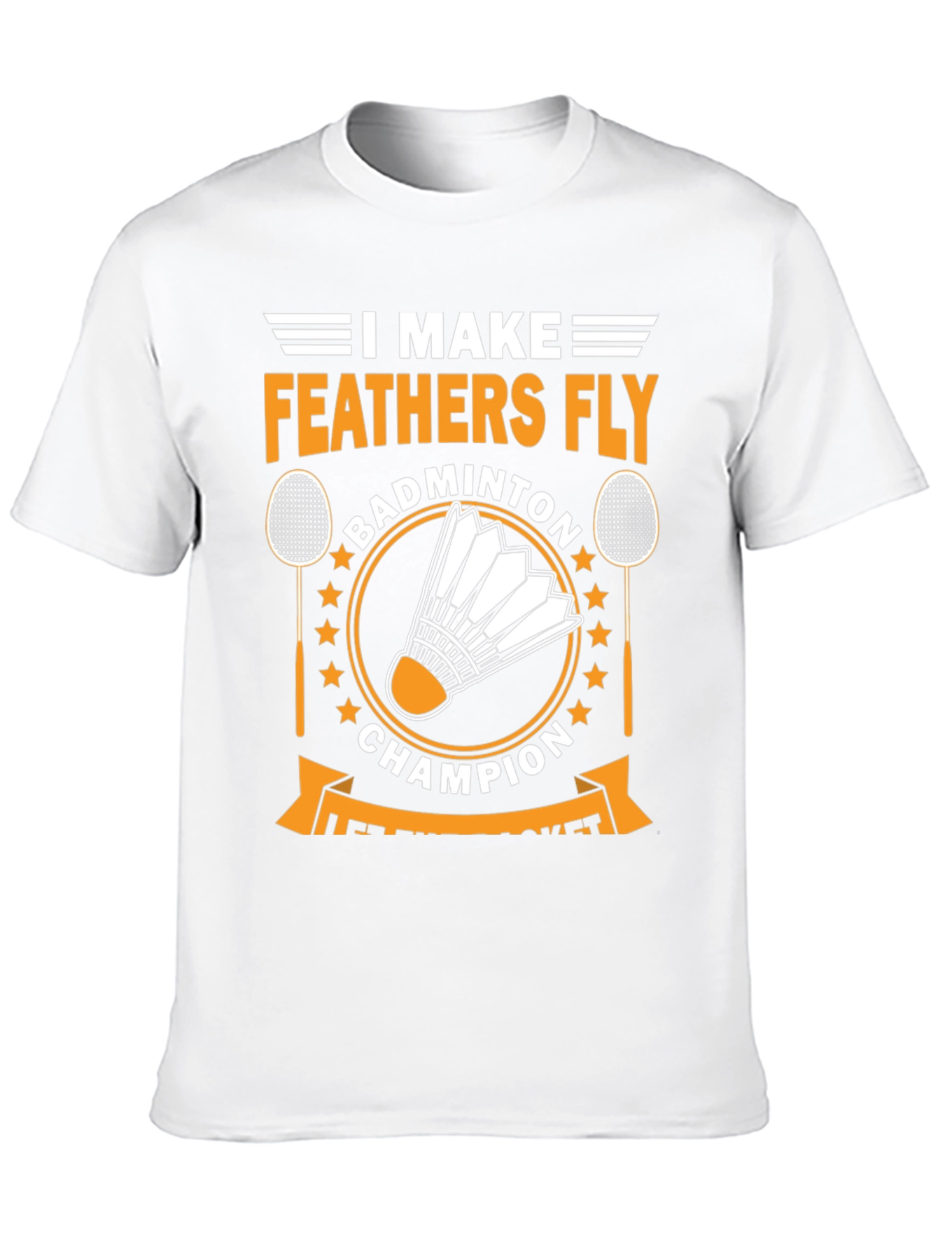 Badminton Champion T-Shirt - Feather Fly Tee