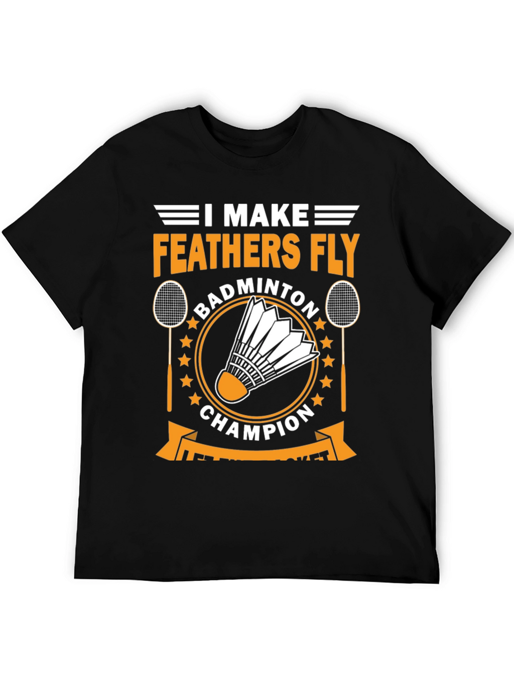 Badminton Champion T-Shirt - Feather Fly Tee