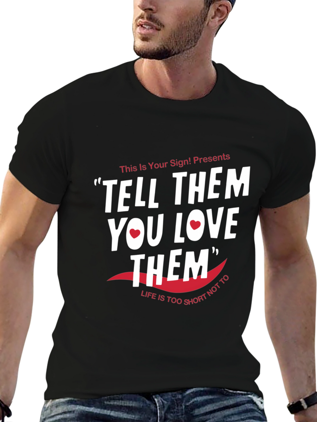 Tell Them You Love Them Graphic Tee