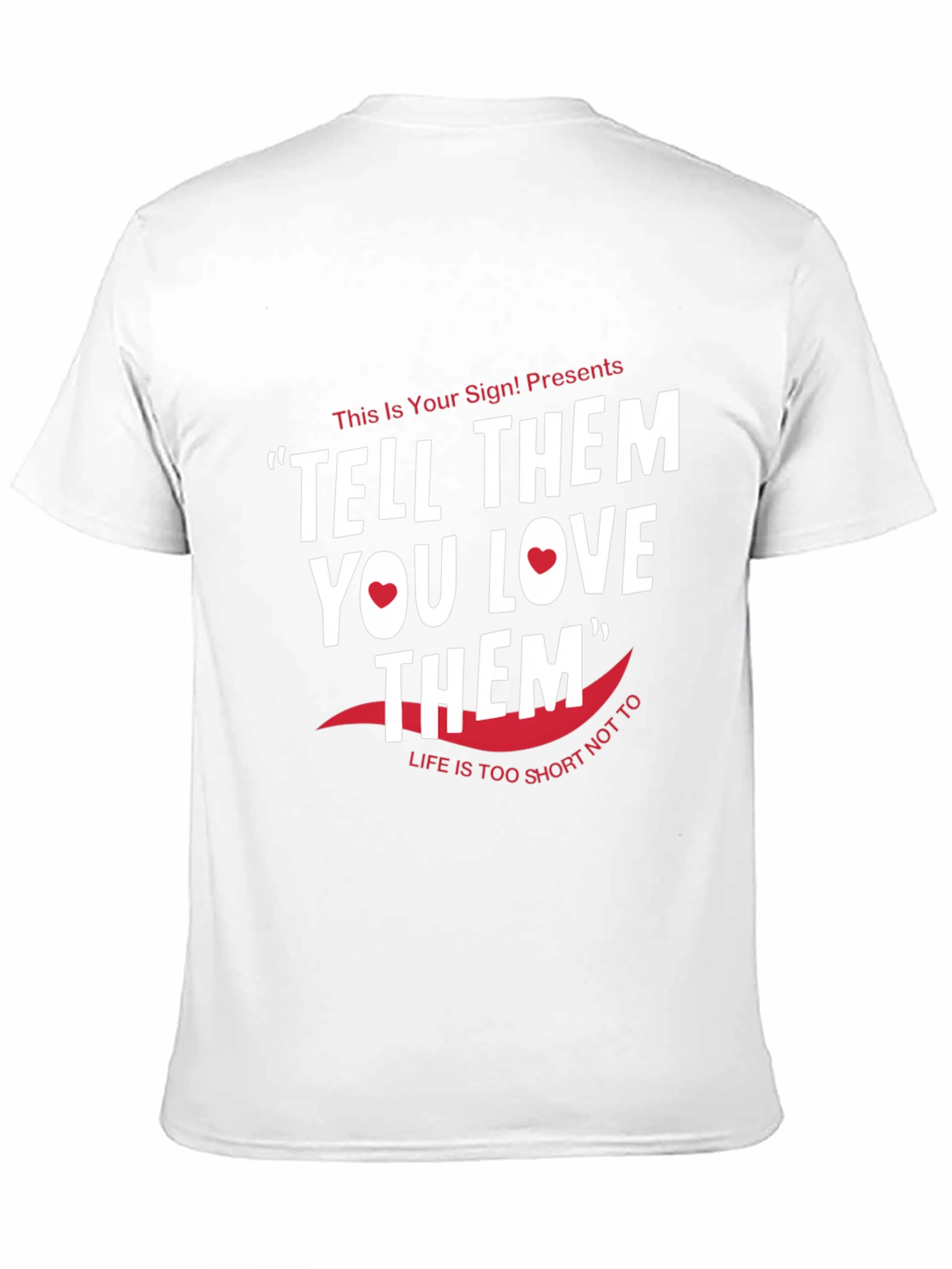 Tell Them You Love Them Graphic Tee