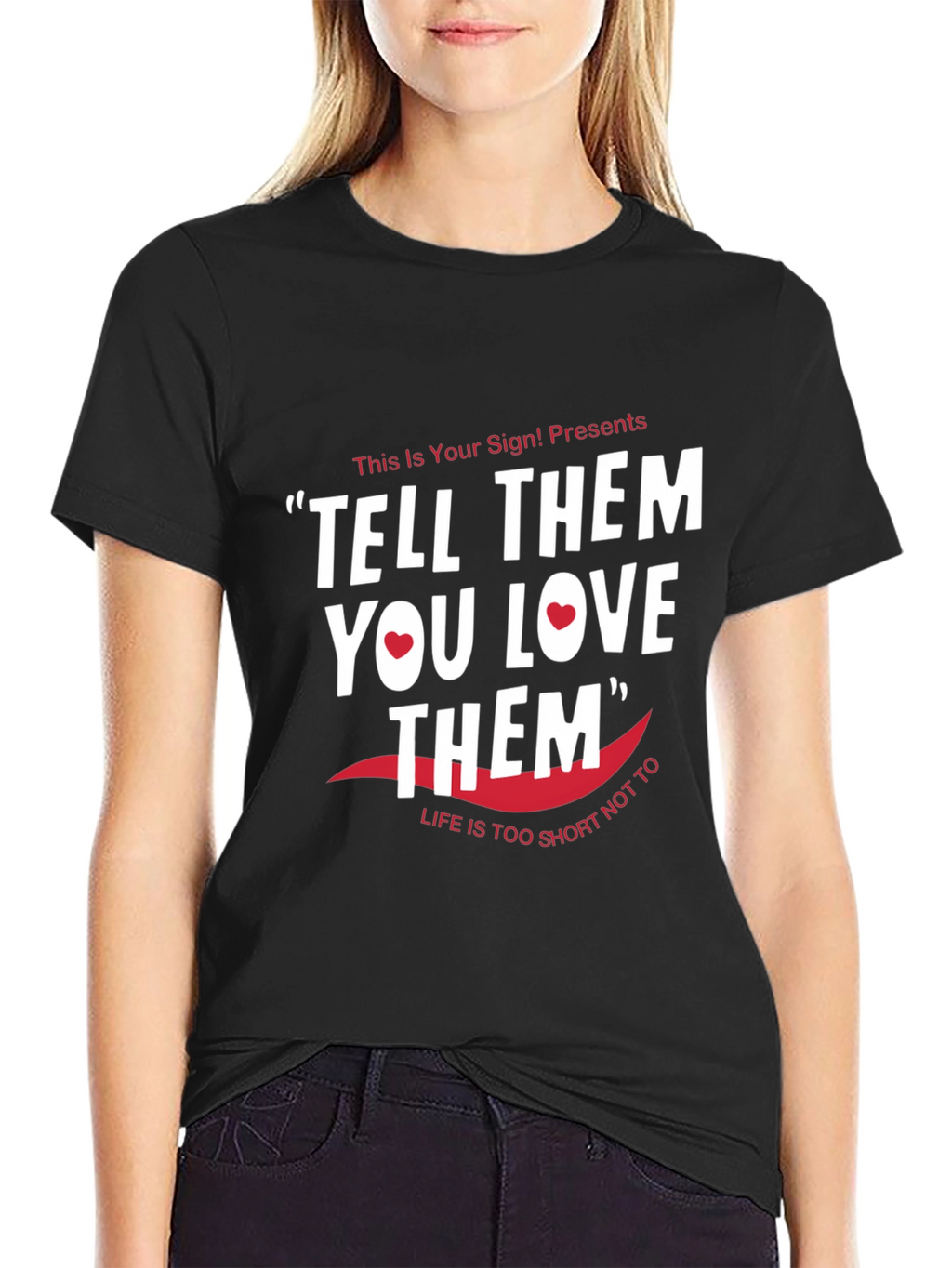 Tell Them You Love Them Graphic Tee