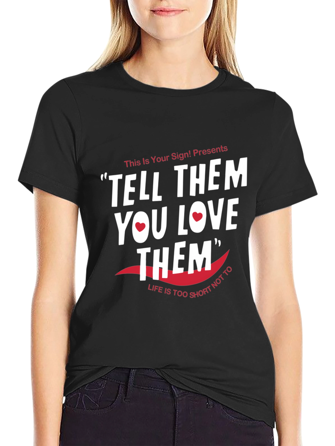 Tell Them You Love Them Graphic Tee