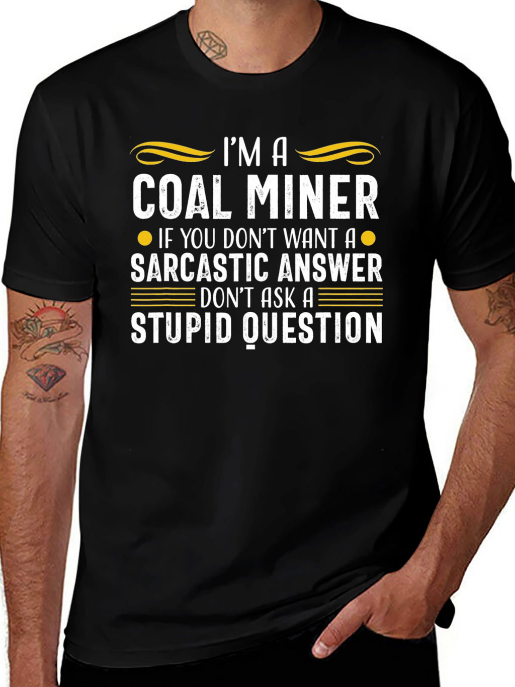 Coal Miner Sarcastic Answer Graphic T-Shirt
