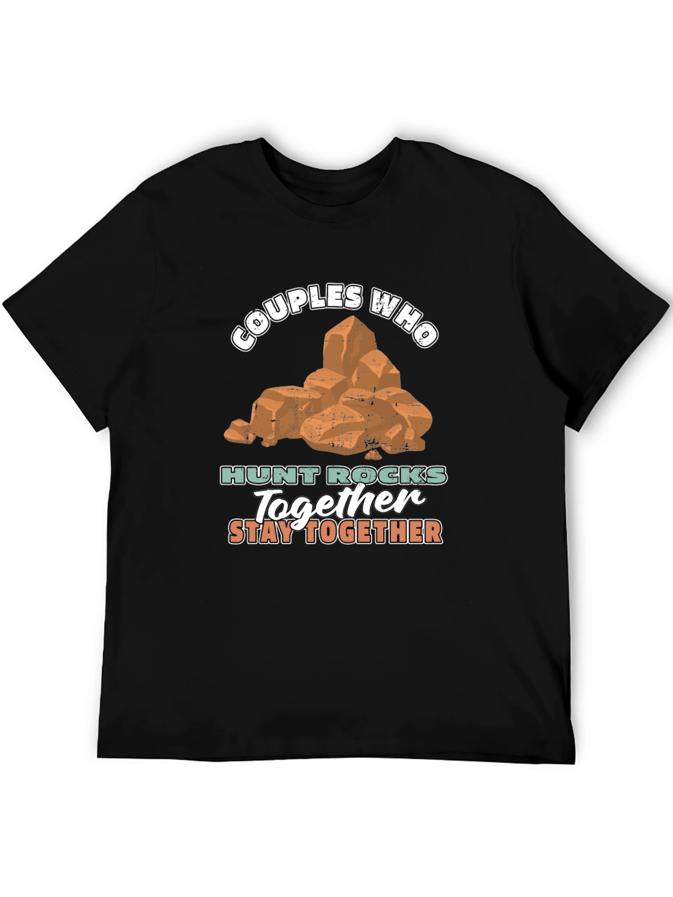Couples Who Hunt Rocks Together T-Shirt