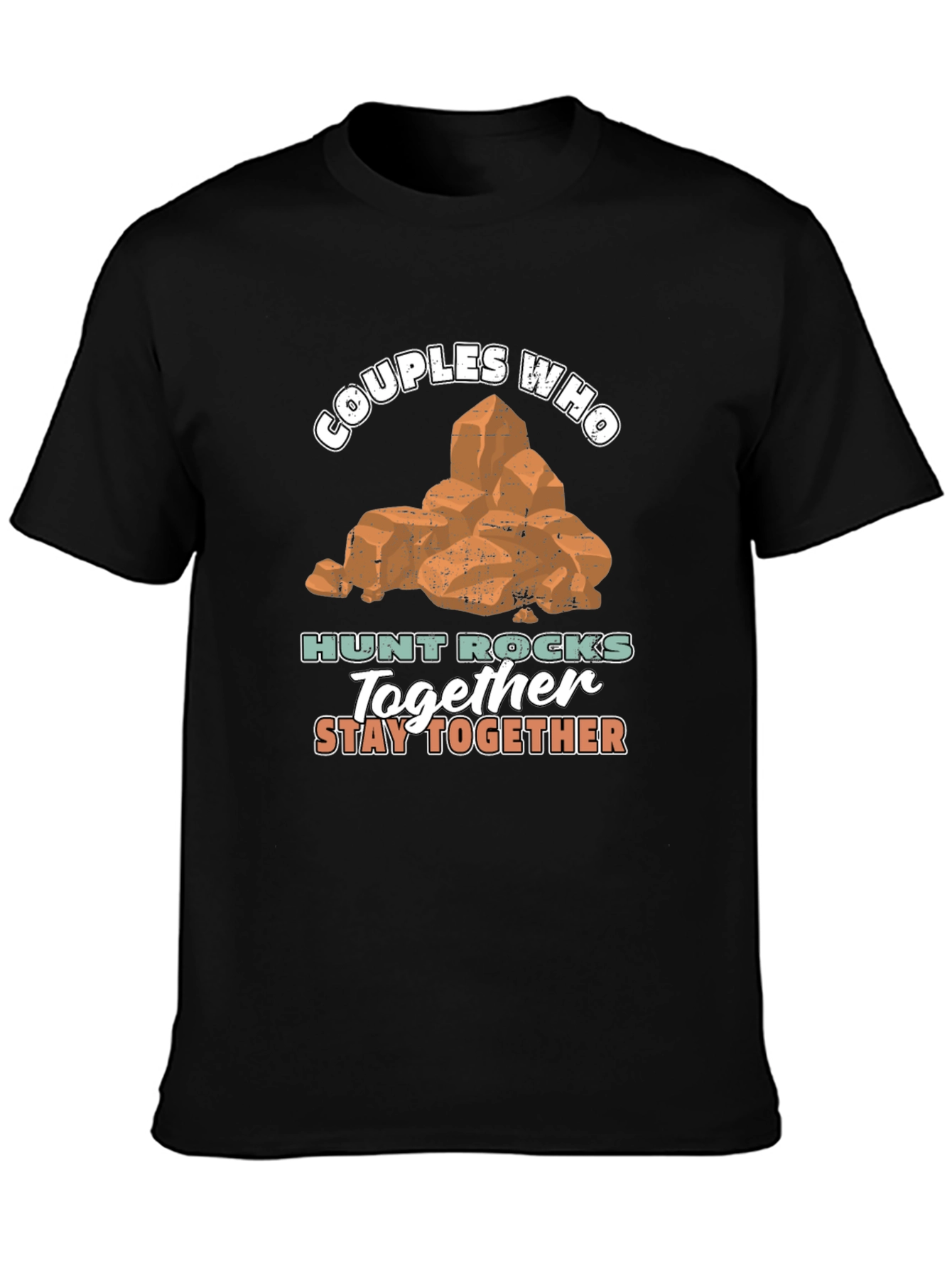 Couples Who Hunt Rocks Together T-Shirt