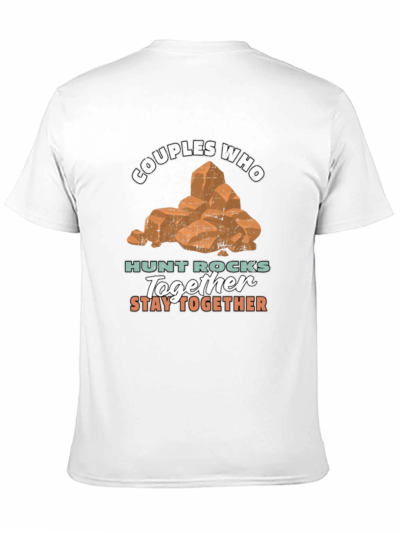 Couples Who Hunt Rocks Together T-Shirt