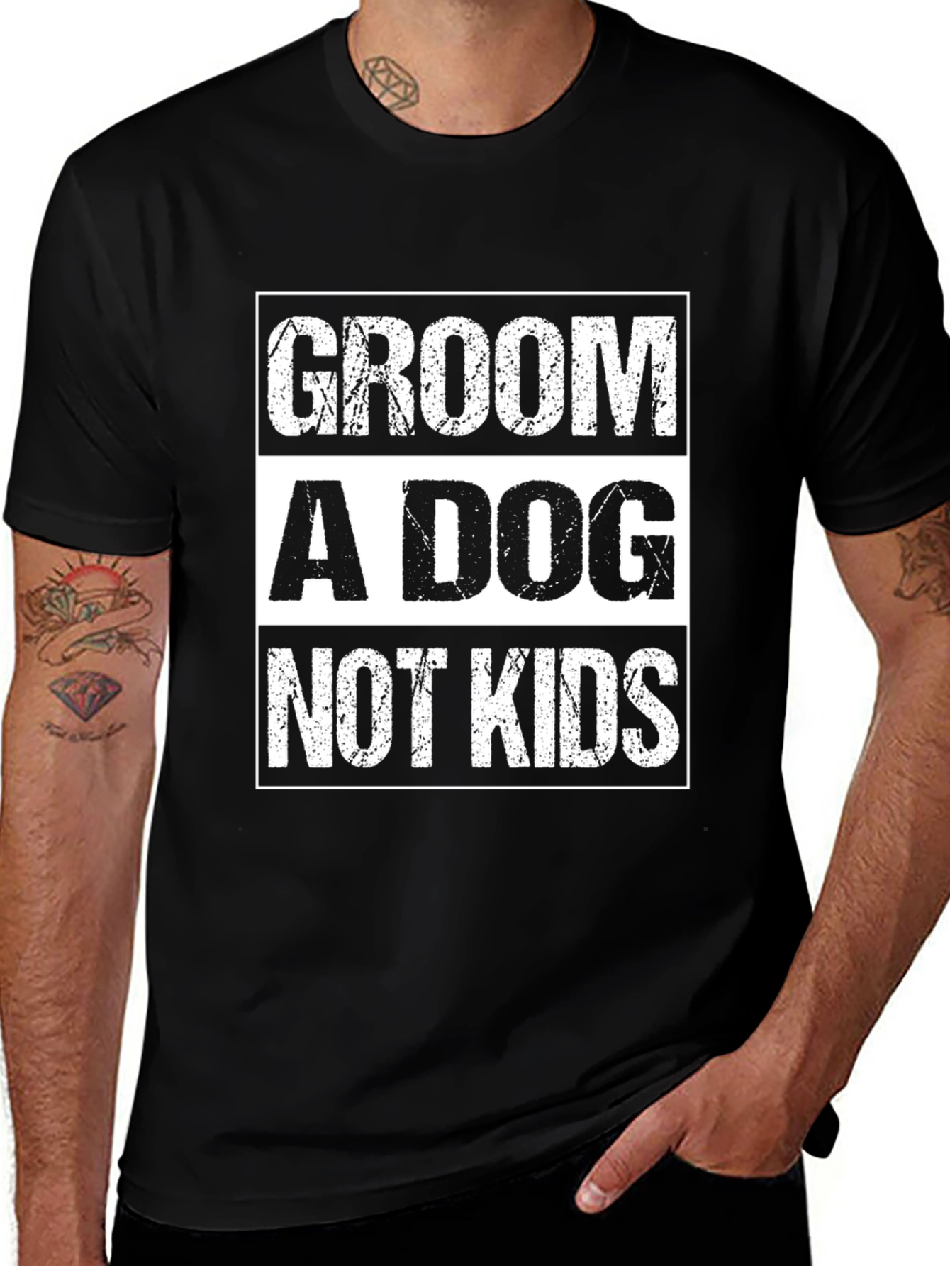 Groom A Dog Not Kids Slogan Graphic Tee