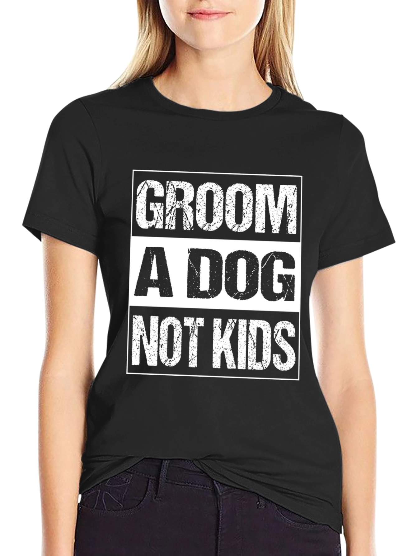 Groom A Dog Not Kids Slogan Graphic Tee